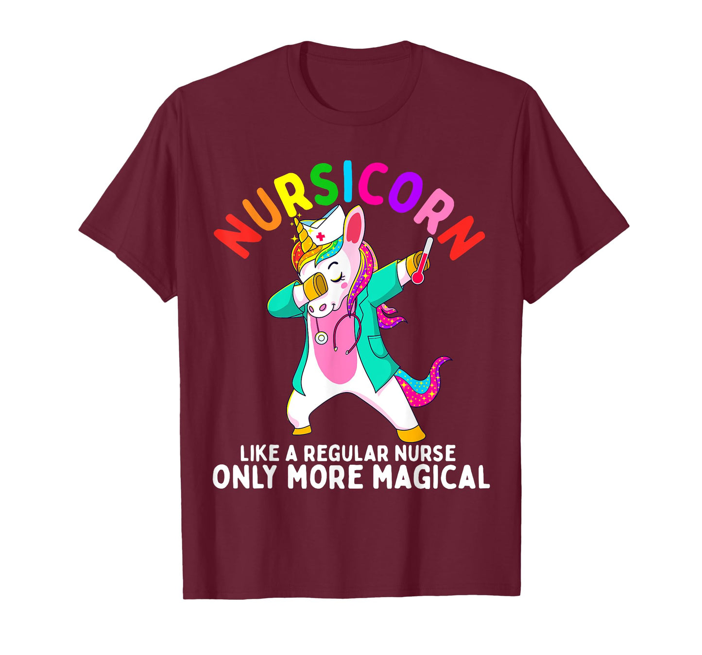 Unicorn Nurse Funny Nursicorn Rainbow Nursing RN Gift Women T-Shirt