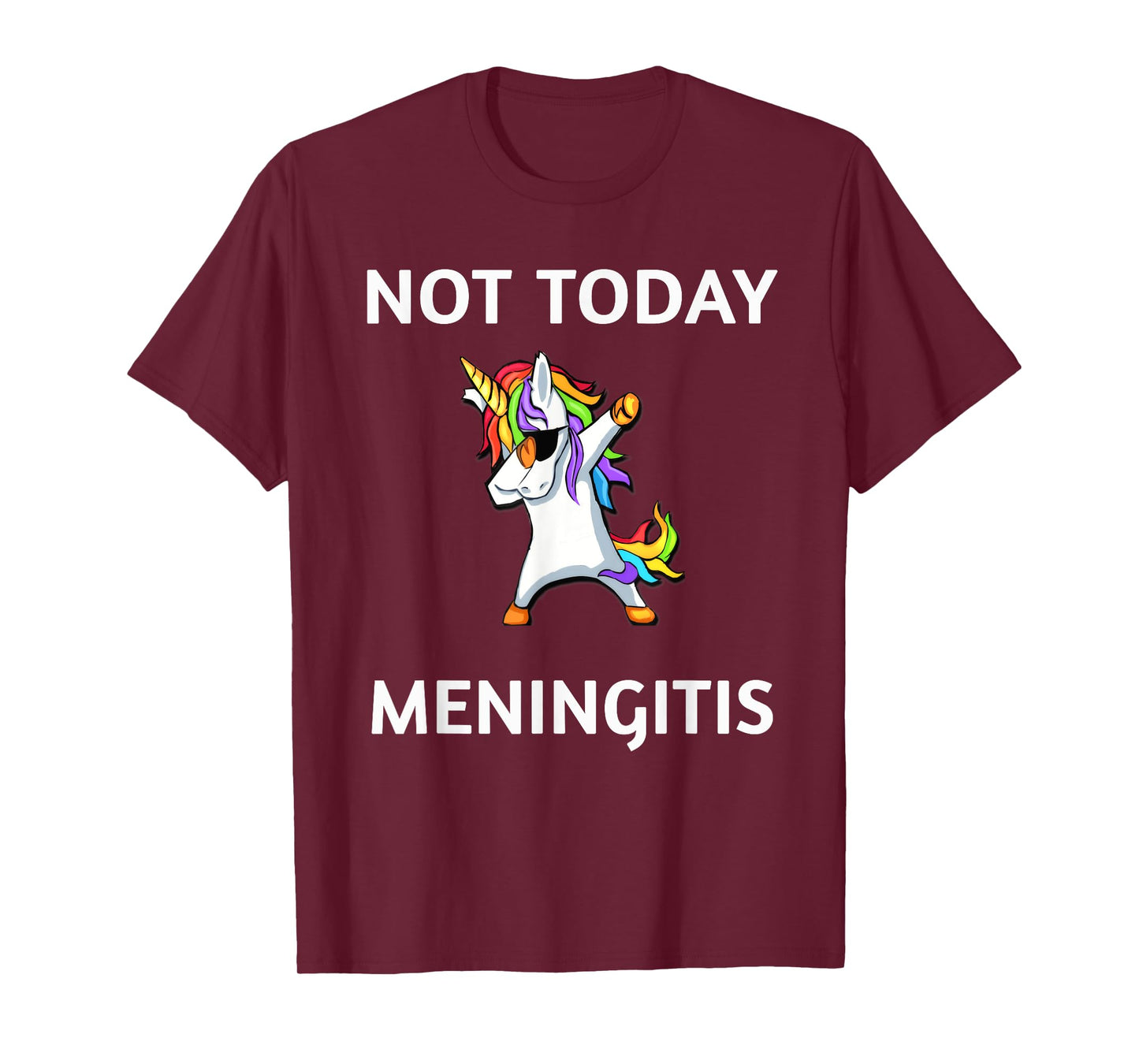 Not Today Meningitis Dabbing Unicorn Fighter Survivor T-Shirt