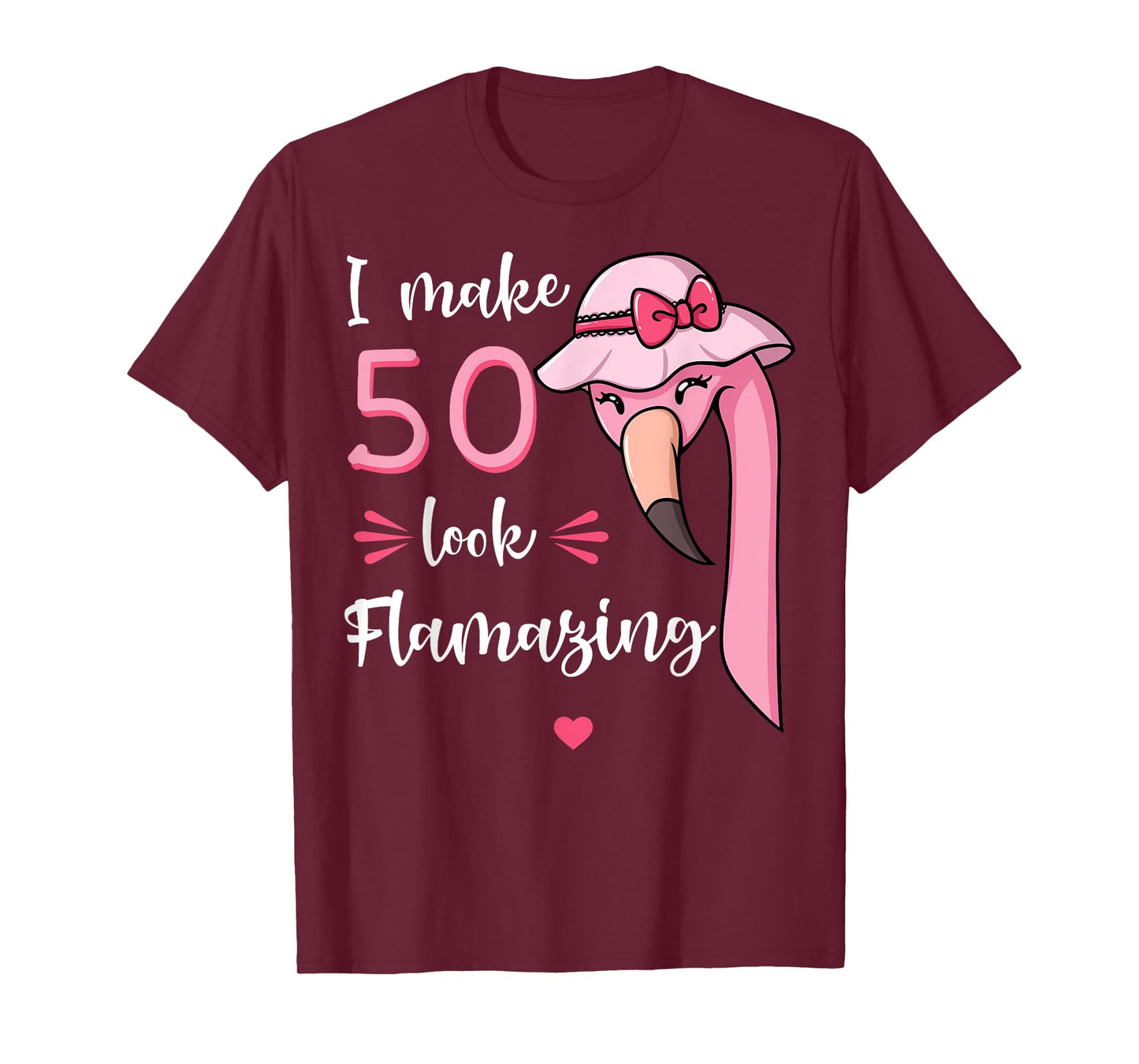 I Make 50 Look Flamazing Flamingo Birthday Party 50th T-Shirt