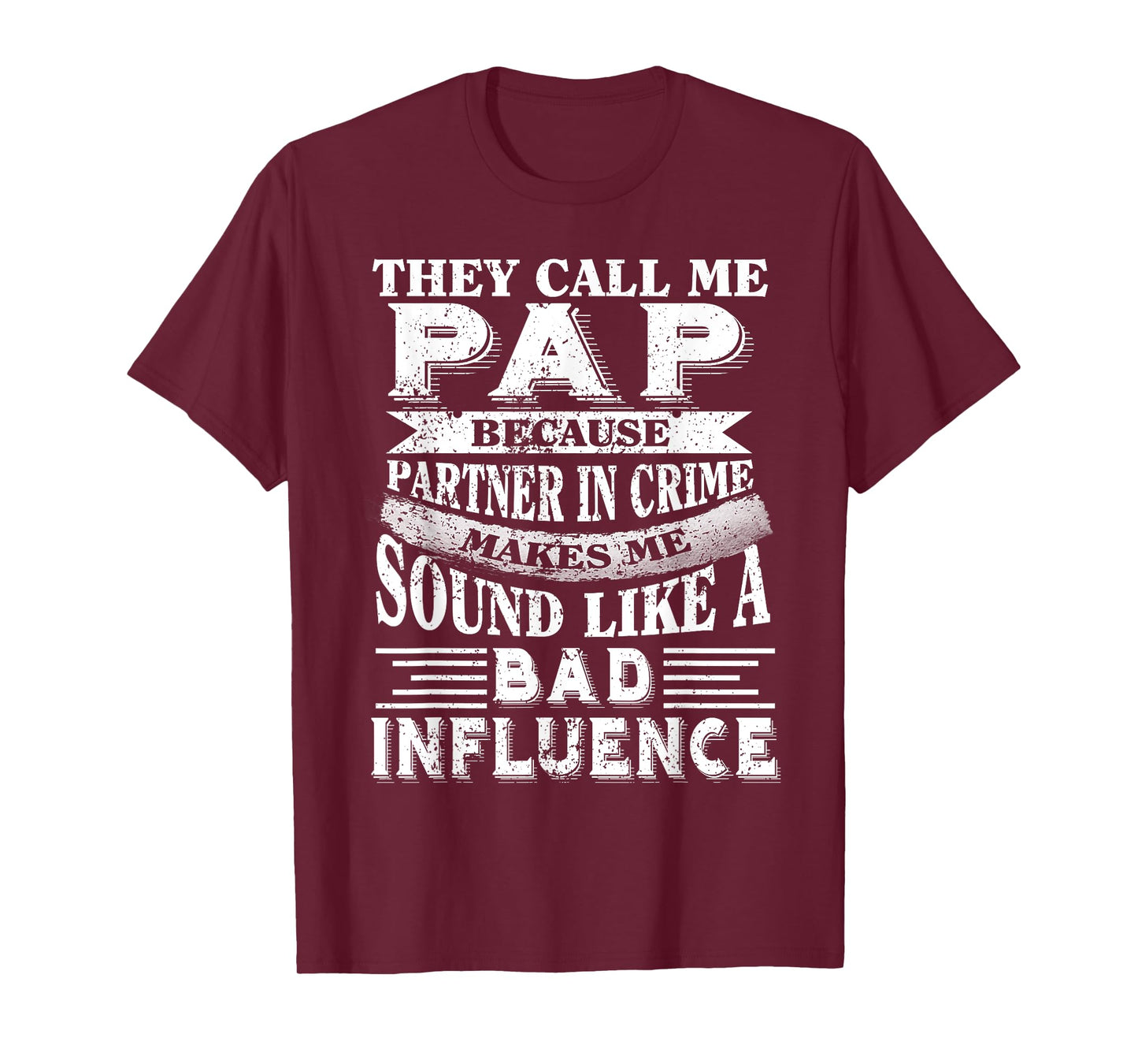 They call me Pap because partner in crime tshirt T-Shirt