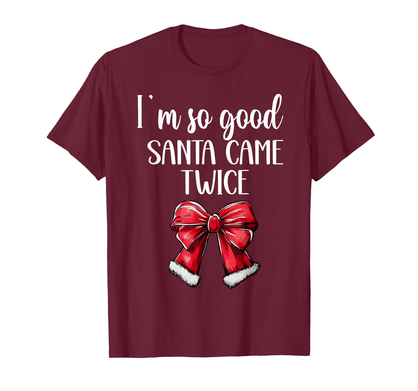 I Deliver All Night Long I'm So Good Santa Came Twice Adult T-Shirt