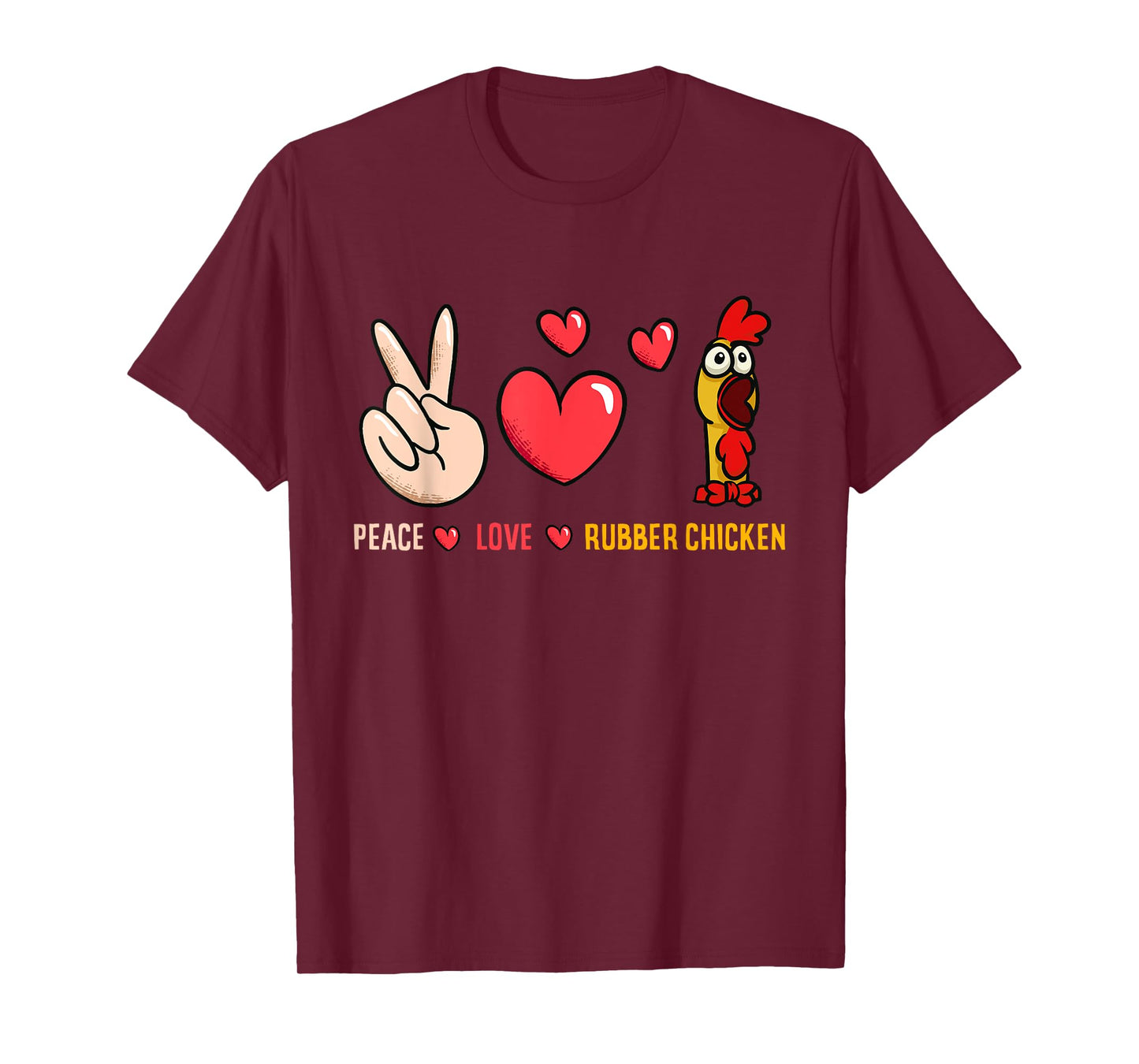 Peace Love Rubber Chicken Costume Rubber Chicken T-Shirt