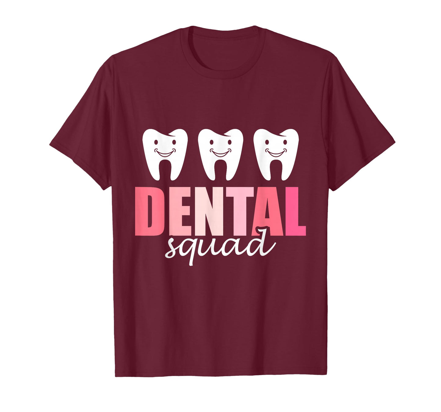Dental Squad Tooth Women Job Teeth Dental Assistant T-Shirt
