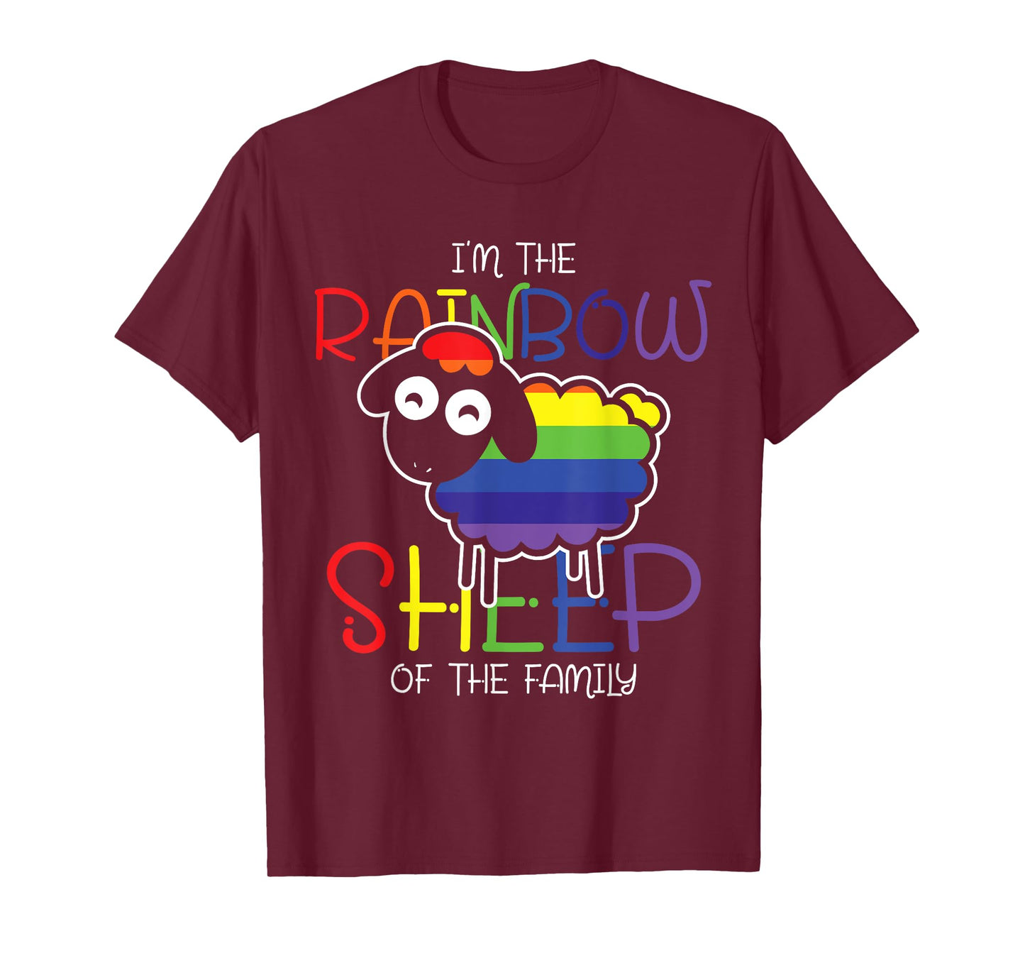 Im The Rainbow Sheep Of The Family Sheep T-Shirt