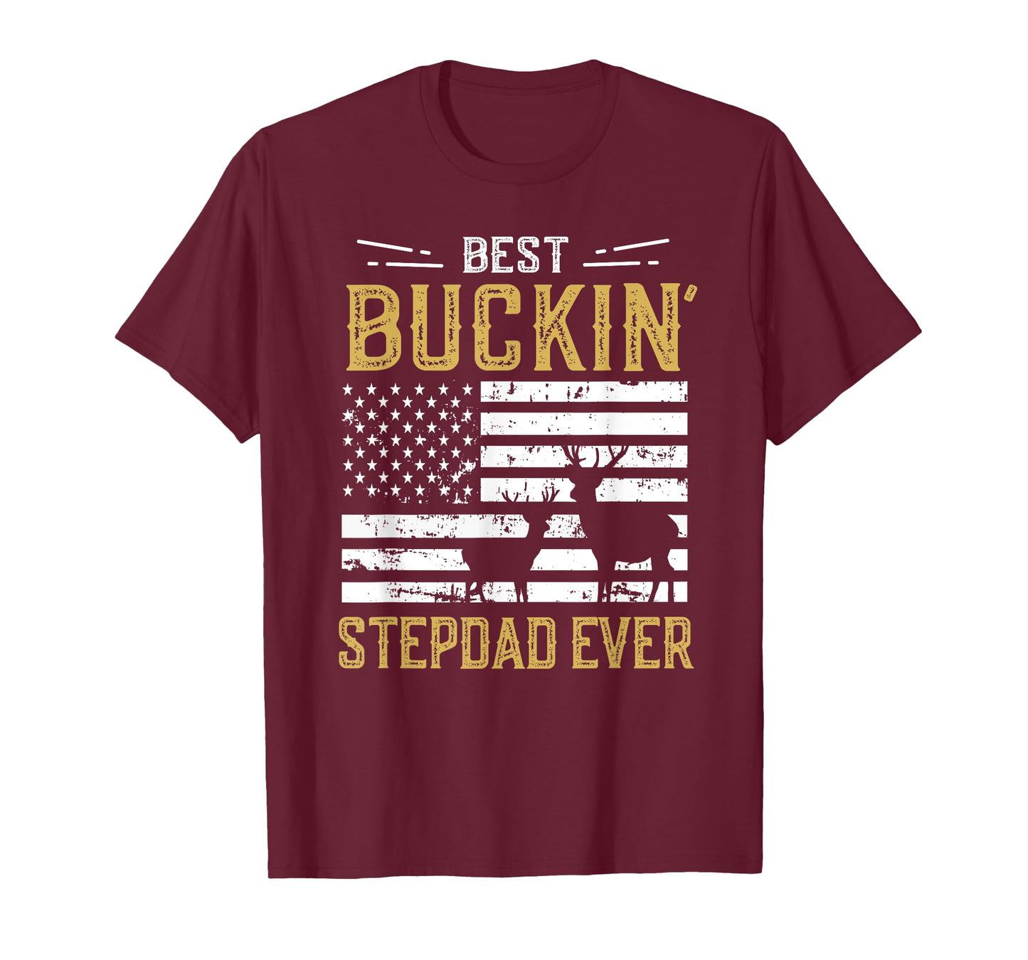 Best Buckin Stepdad Ever Funny Gift Deer Hunter Cool Hunting T-Shirt