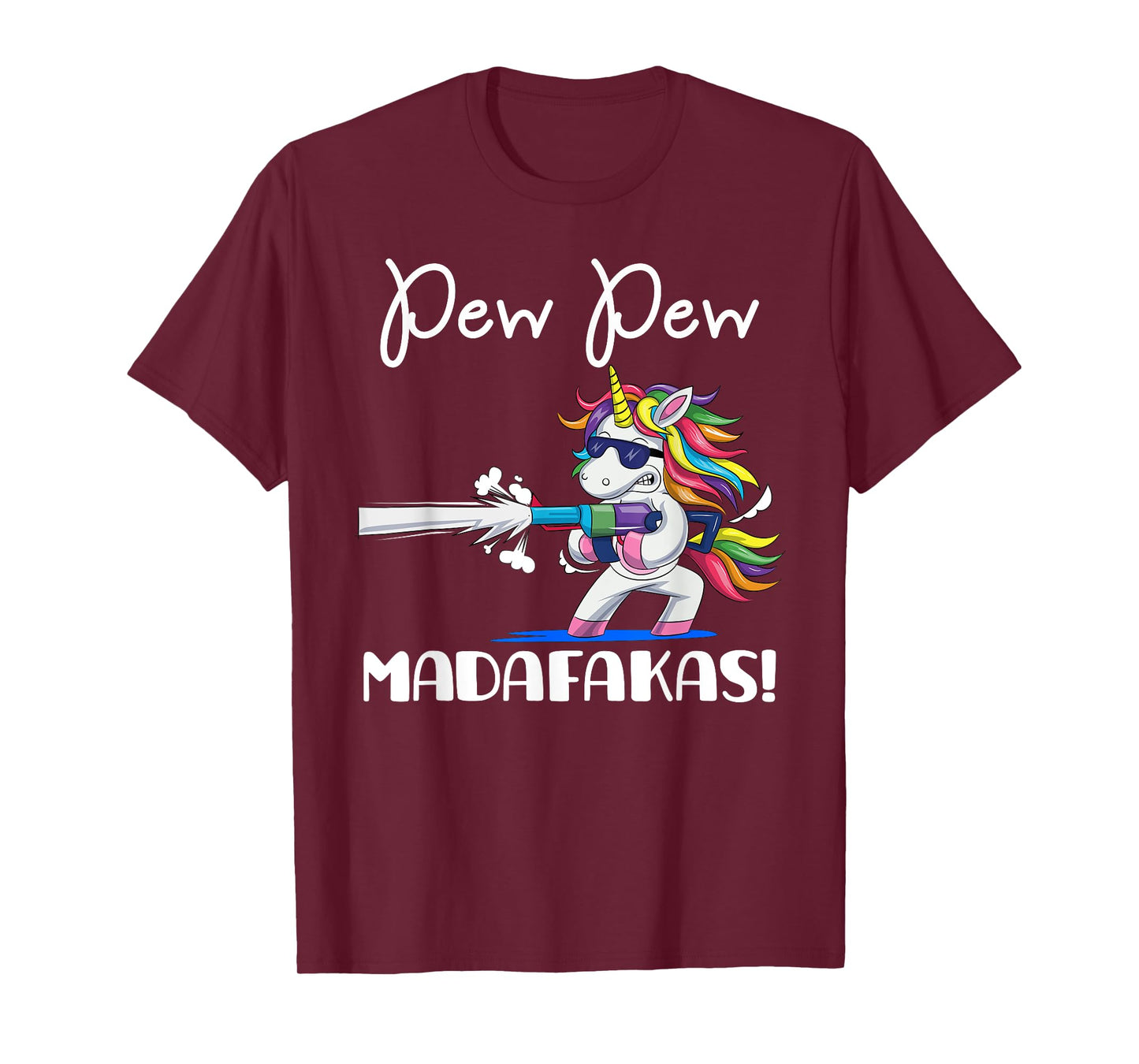 Unicorn PewPewPew Madafakas Crazy Pew Unicorn Funny Gift T-Shirt