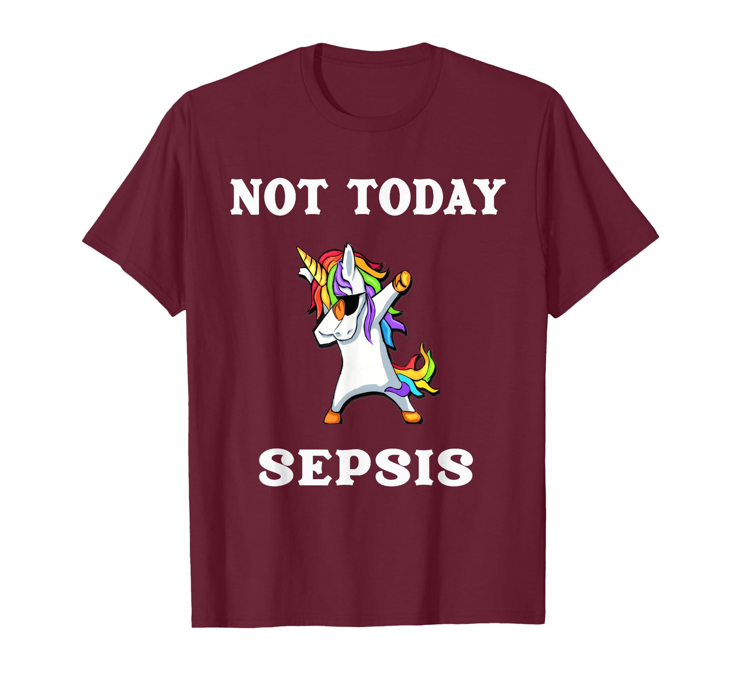 Not Today Sepsis Dabbing Unicorn Fighter Survivor T-Shirt