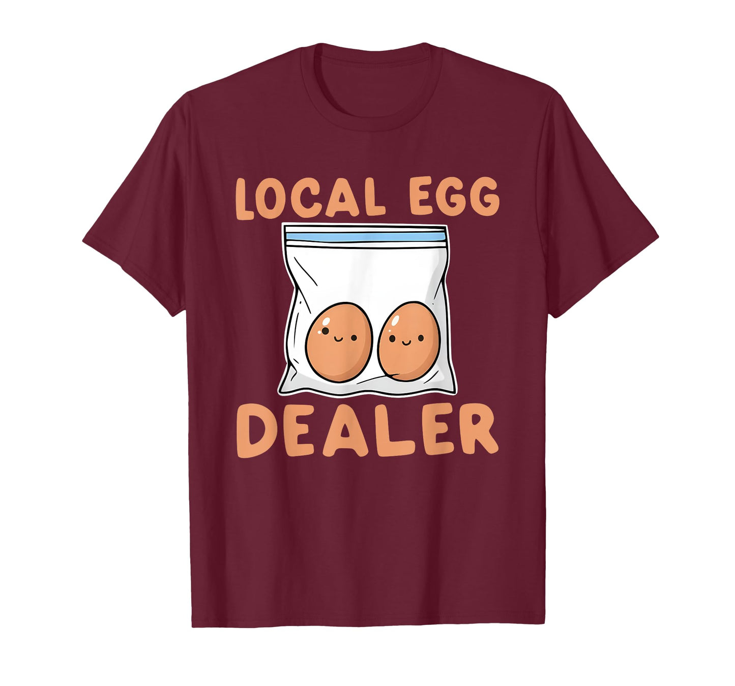 Cute Local Egg Dealer Funny Chicken Farmer T-Shirt