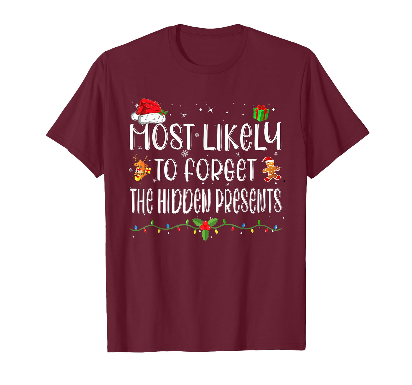 Most Likely To Forget The Hidden Presents Christmas Pajamas T-Shirt