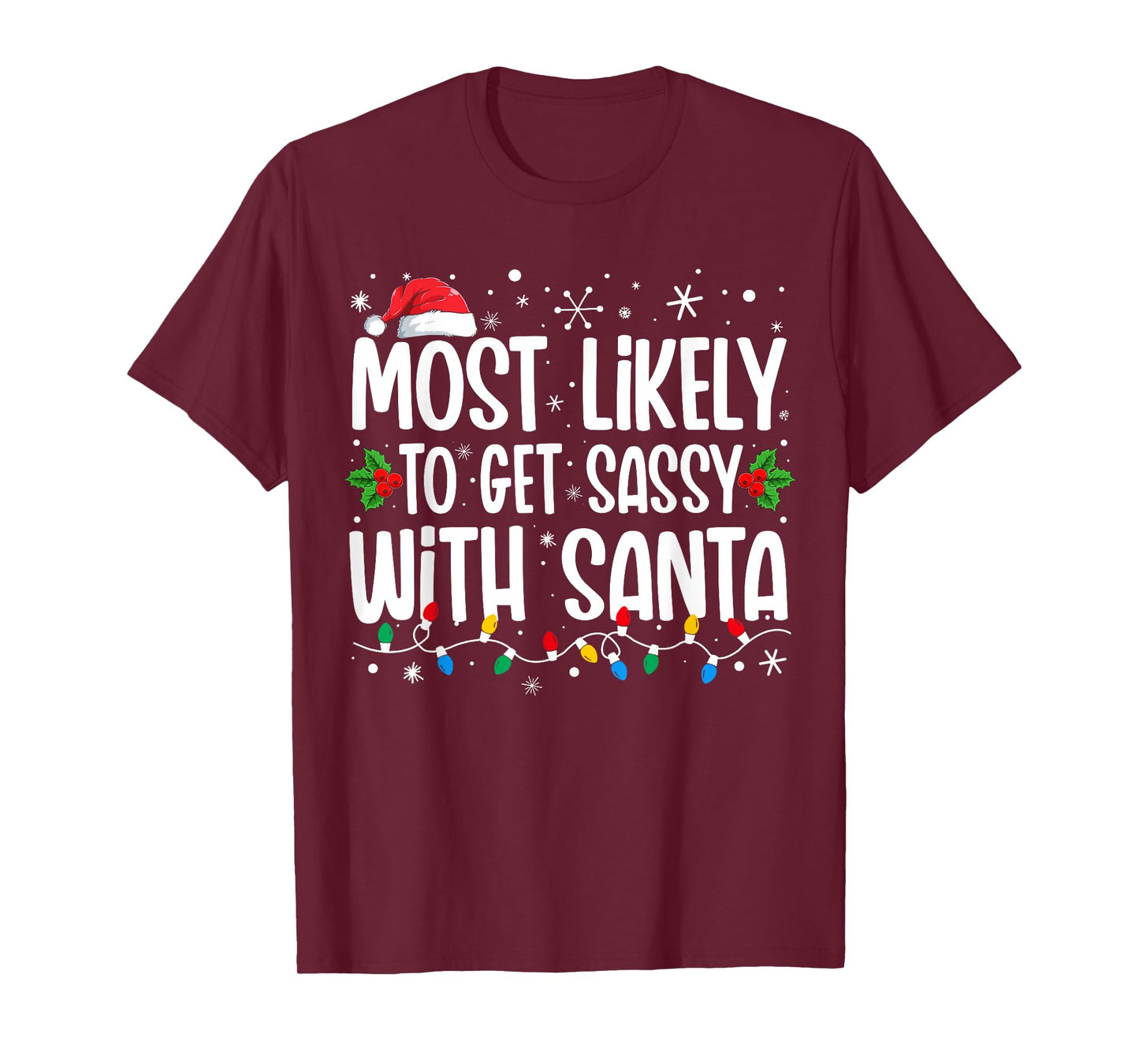 Most Likely To Get Sassy With Santa Matching Christmas T-Shirt
