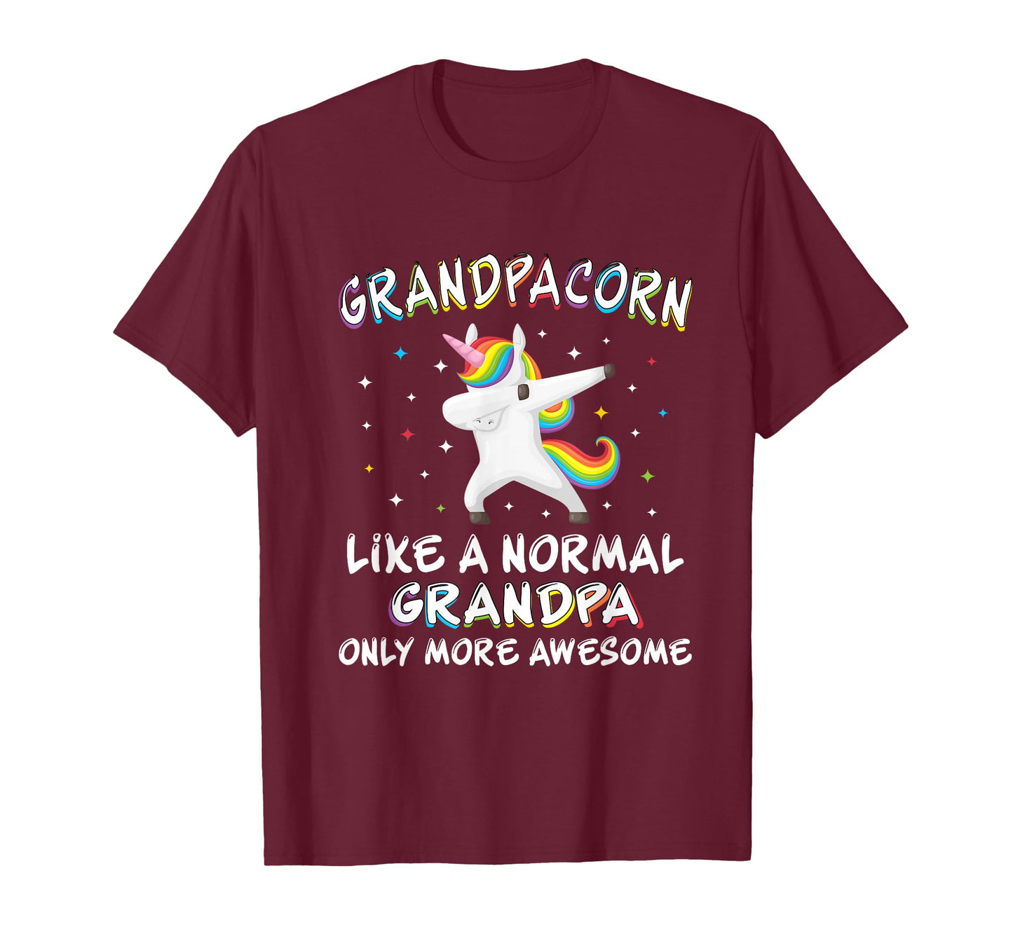 Grandpacorn -like a normal grandpa only more awesome T-Shirt
