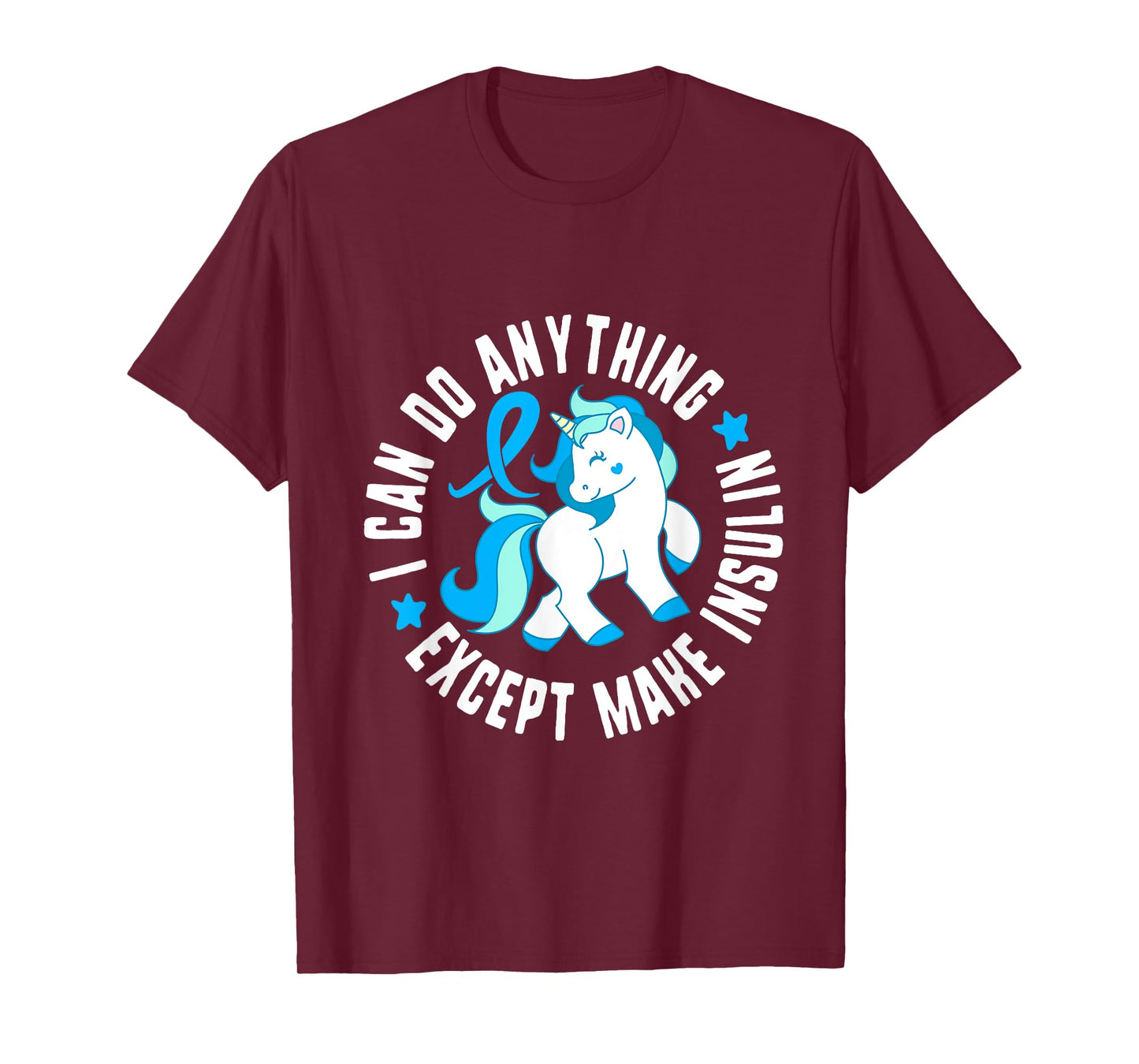 I Can Do Anything Except Make Insulin Diabetes T1 Awareness T-Shirt