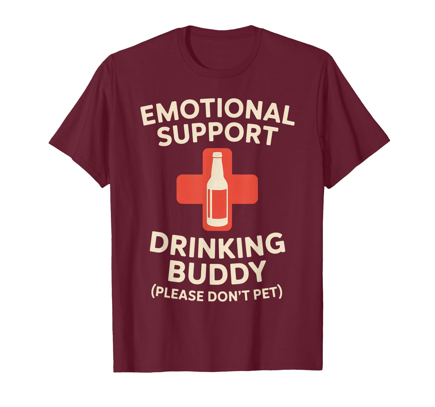 Emotional Support Drinking Buddy T-Shirt