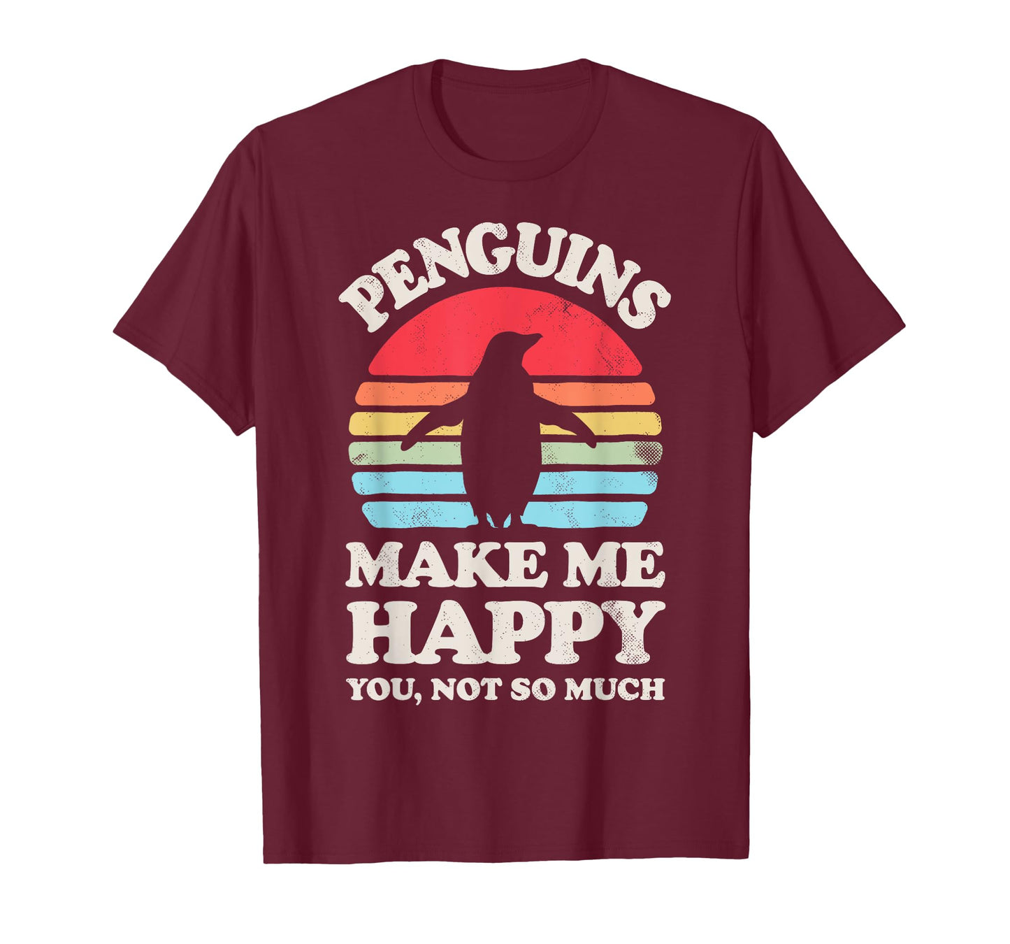 Penguins Make Me Happy You Not So Much Penguin Retro Bird T-Shirt