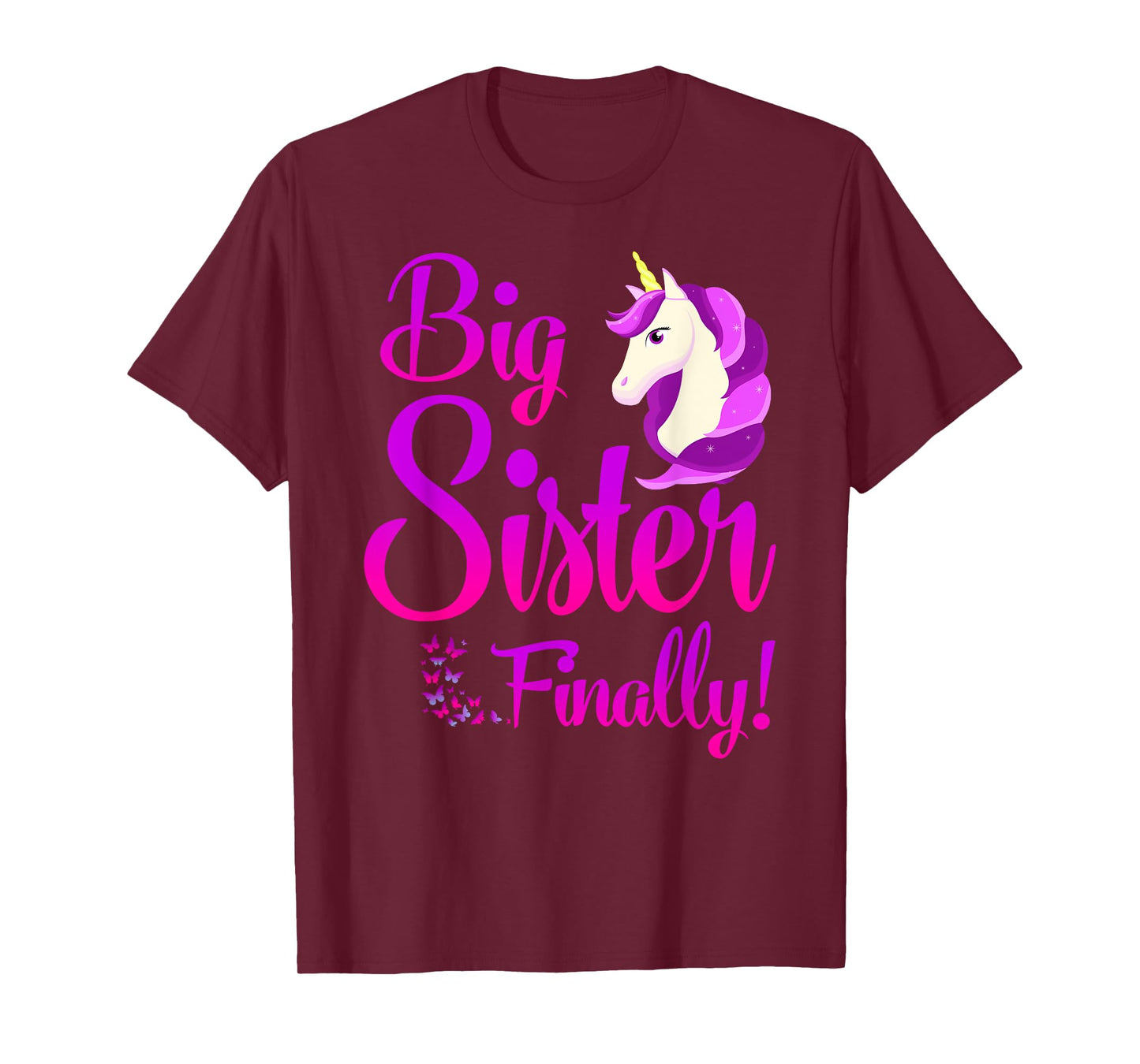 Big Sister Finally Unicorn Shirt - Unicorn shirt for Girl T-Shirt
