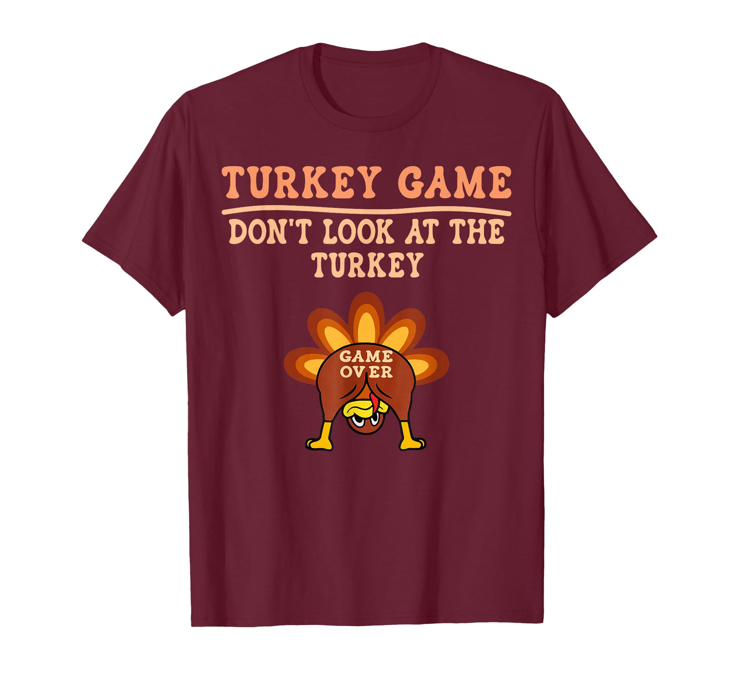 Turkey Game Don't Look at The Turkey Funny Thanksgiving Kids T-Shirt