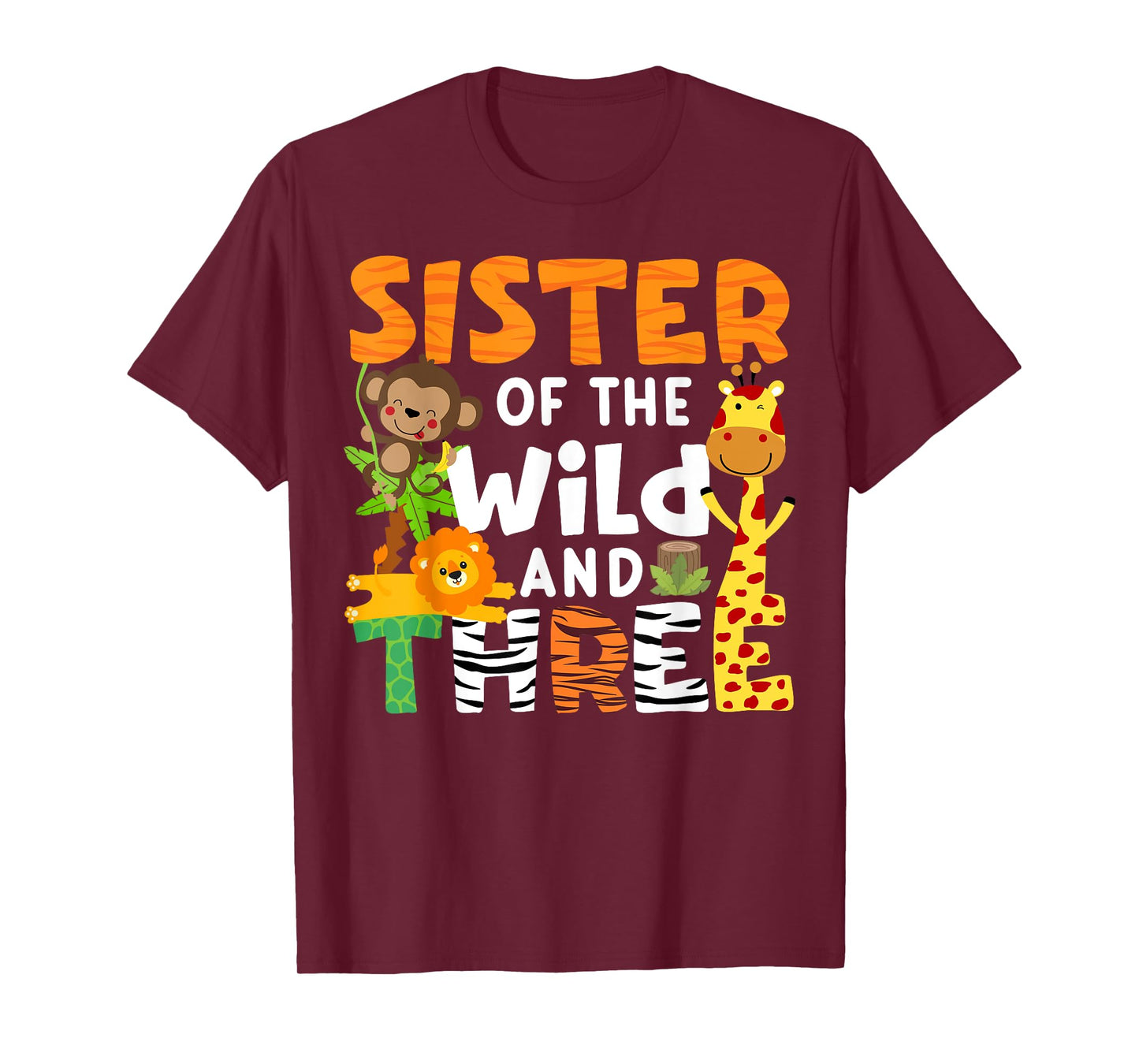 Sister Of The Wild and Three Zoo Theme Party Safari Jungle T-Shirt
