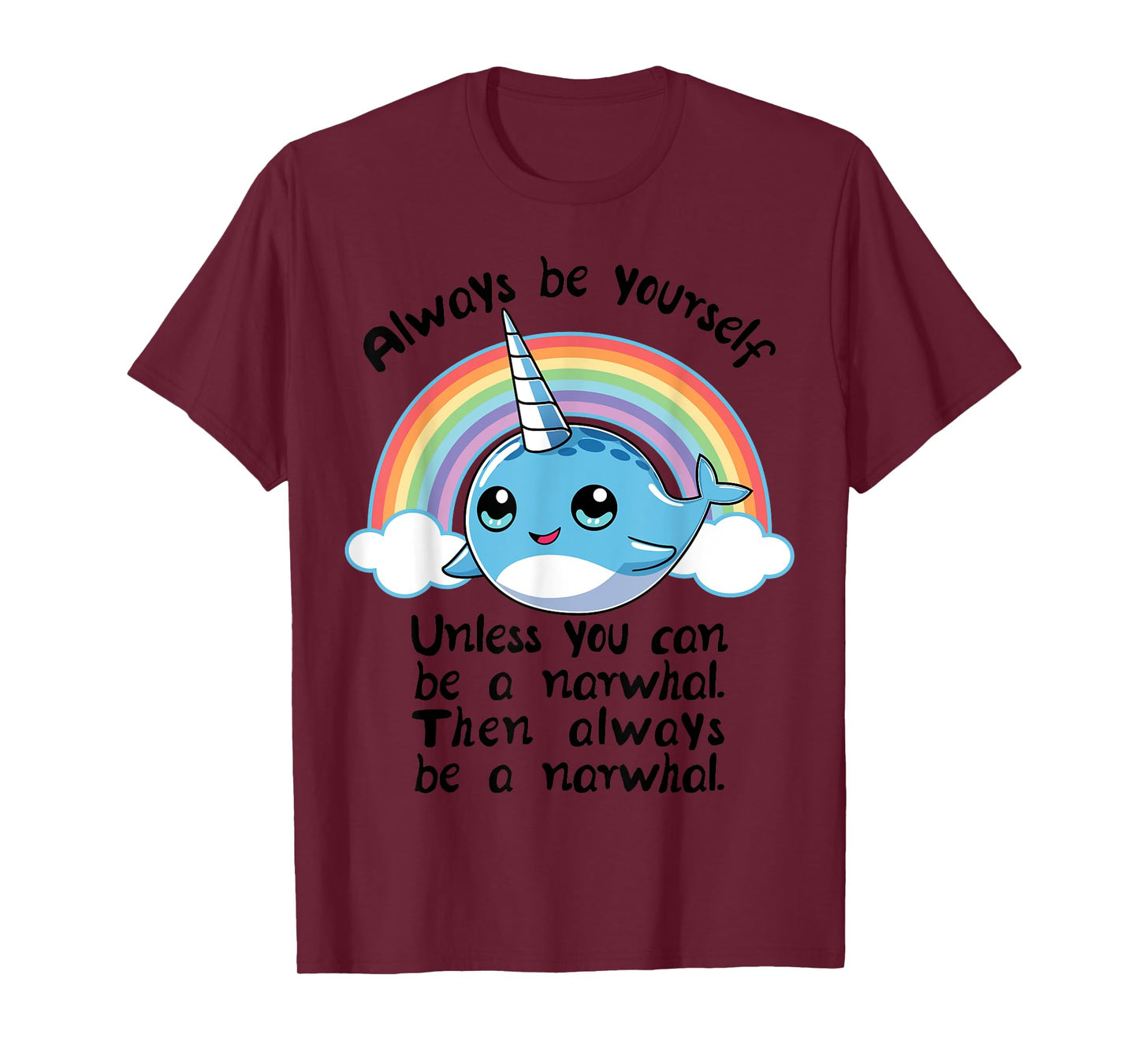 Always Be A Narwhal Unicorn T shirt Girls Kids Women Rainbow T-Shirt