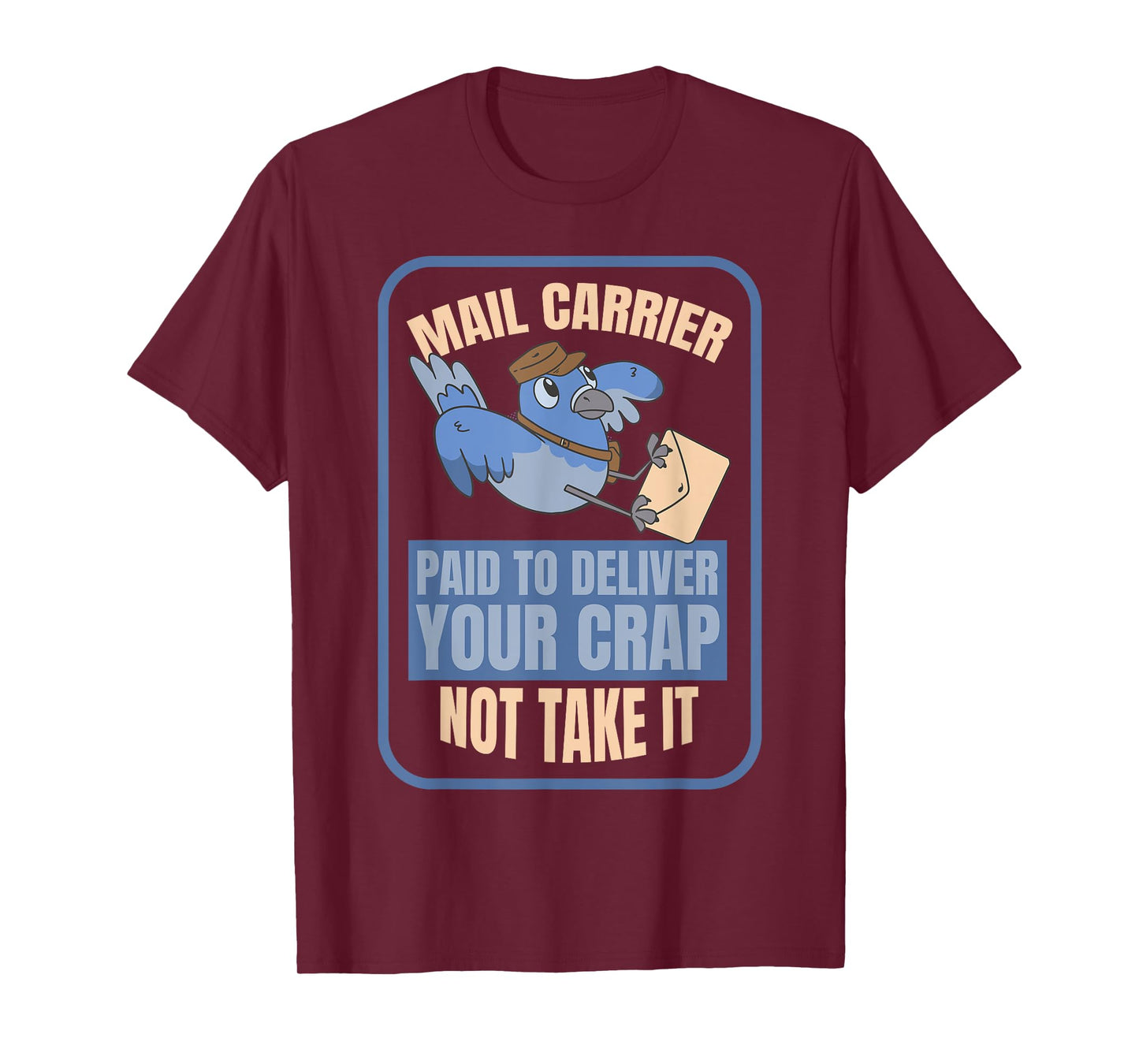 Postman Worker Postal Worker Mailman Funny Mail Carrier Bird T-Shirt