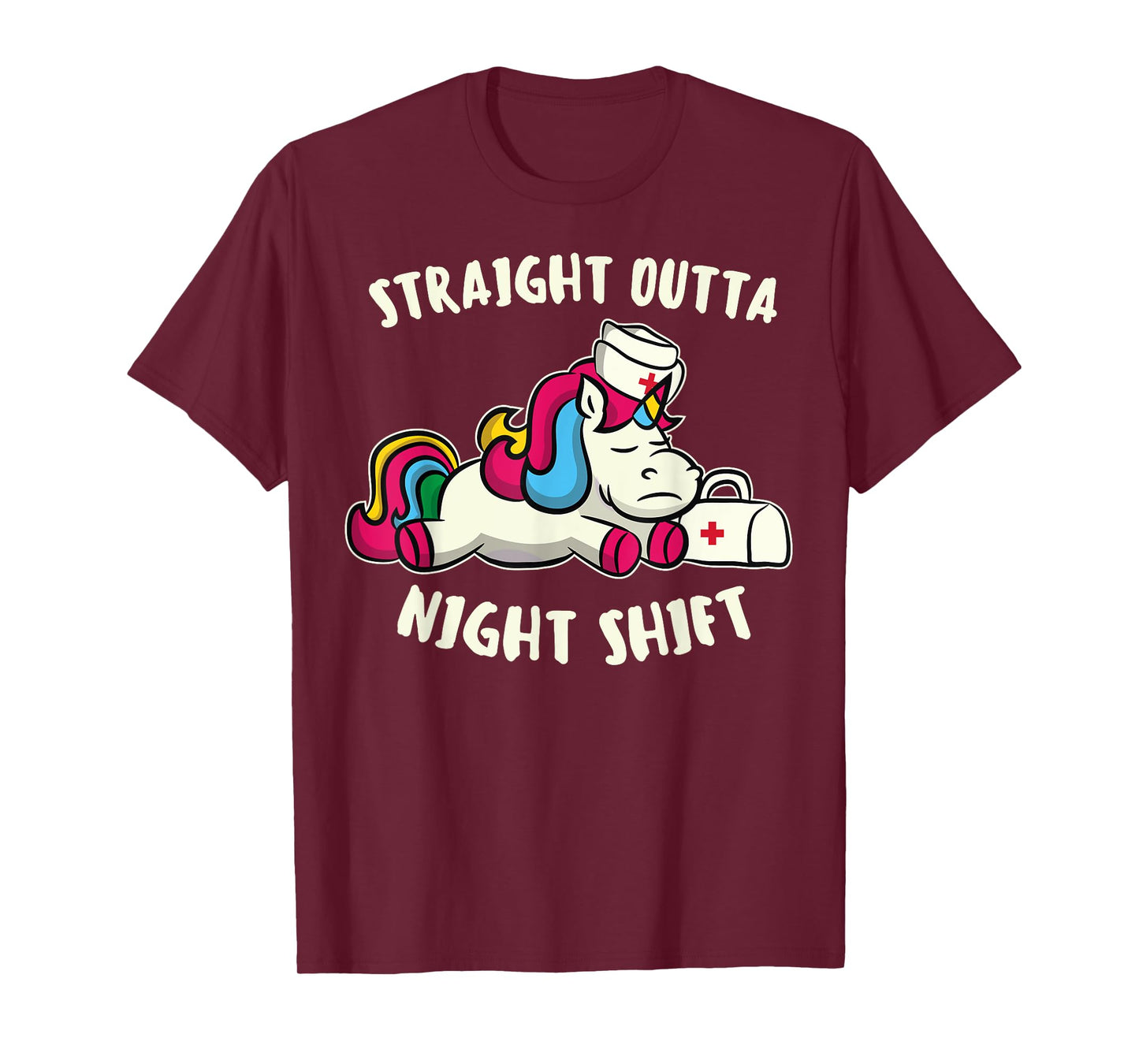 Funny Straight Outta Night Shift T-Shirt For Nurse Unicorns T-Shirt