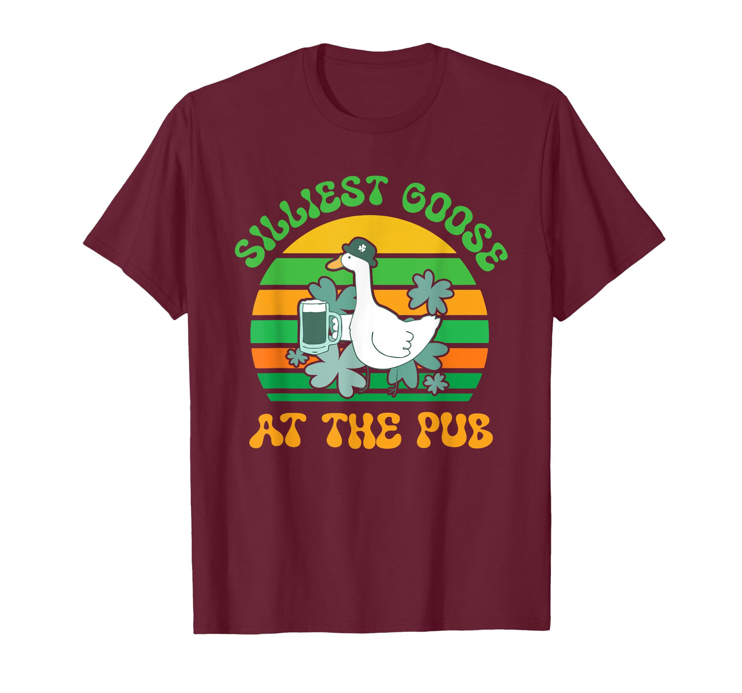 Silliest Goose At The Pub Design T-Shirt