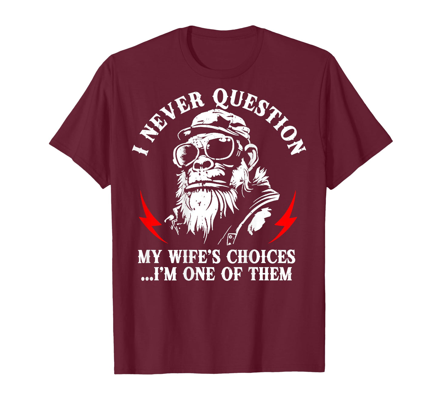 (ON Back) I Never Question My Wife's Choices Monkey Retro T-Shirt