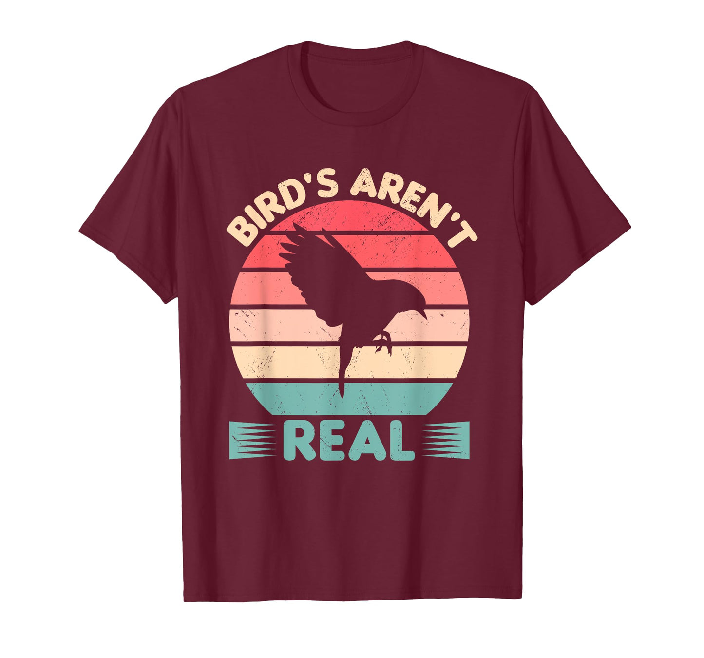 Birds Aren't Real Funny Birdwatching Birding Ornithology T-Shirt