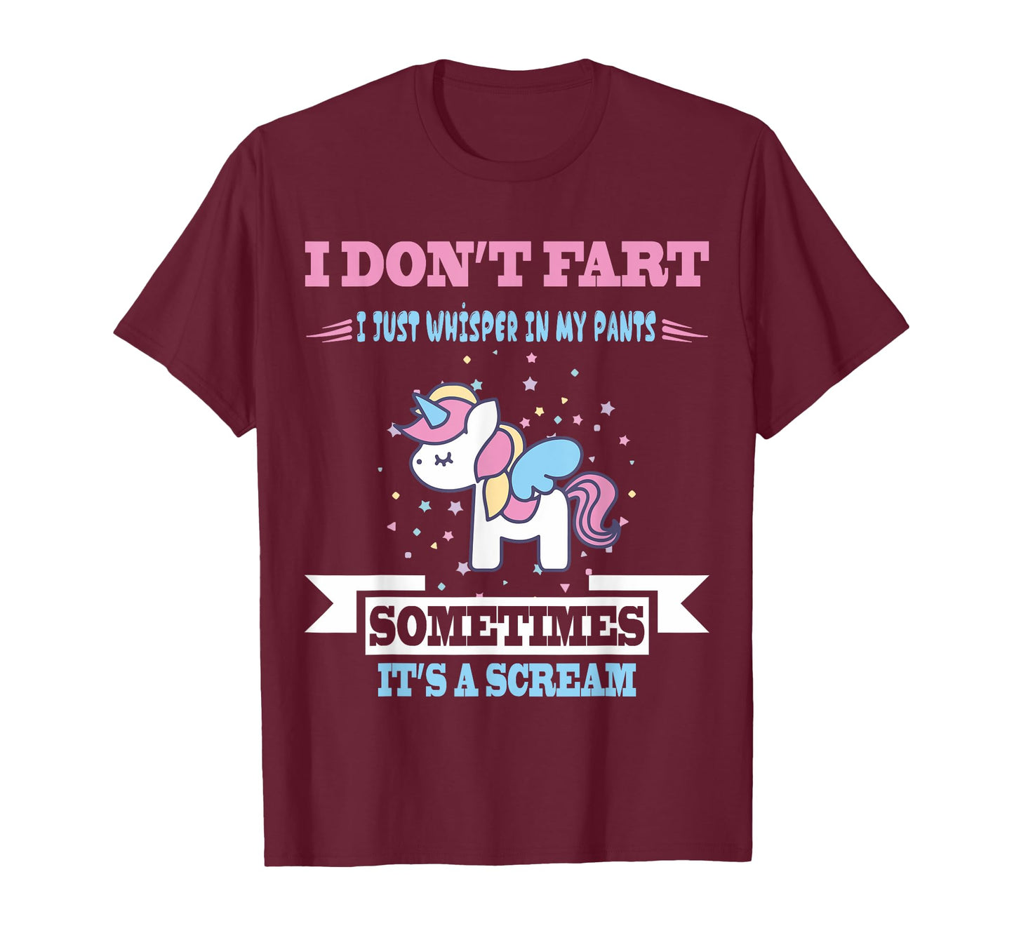 Funny Unicorn Fart Tshirt Humor I Don't Fart I Whisper In My T-Shirt