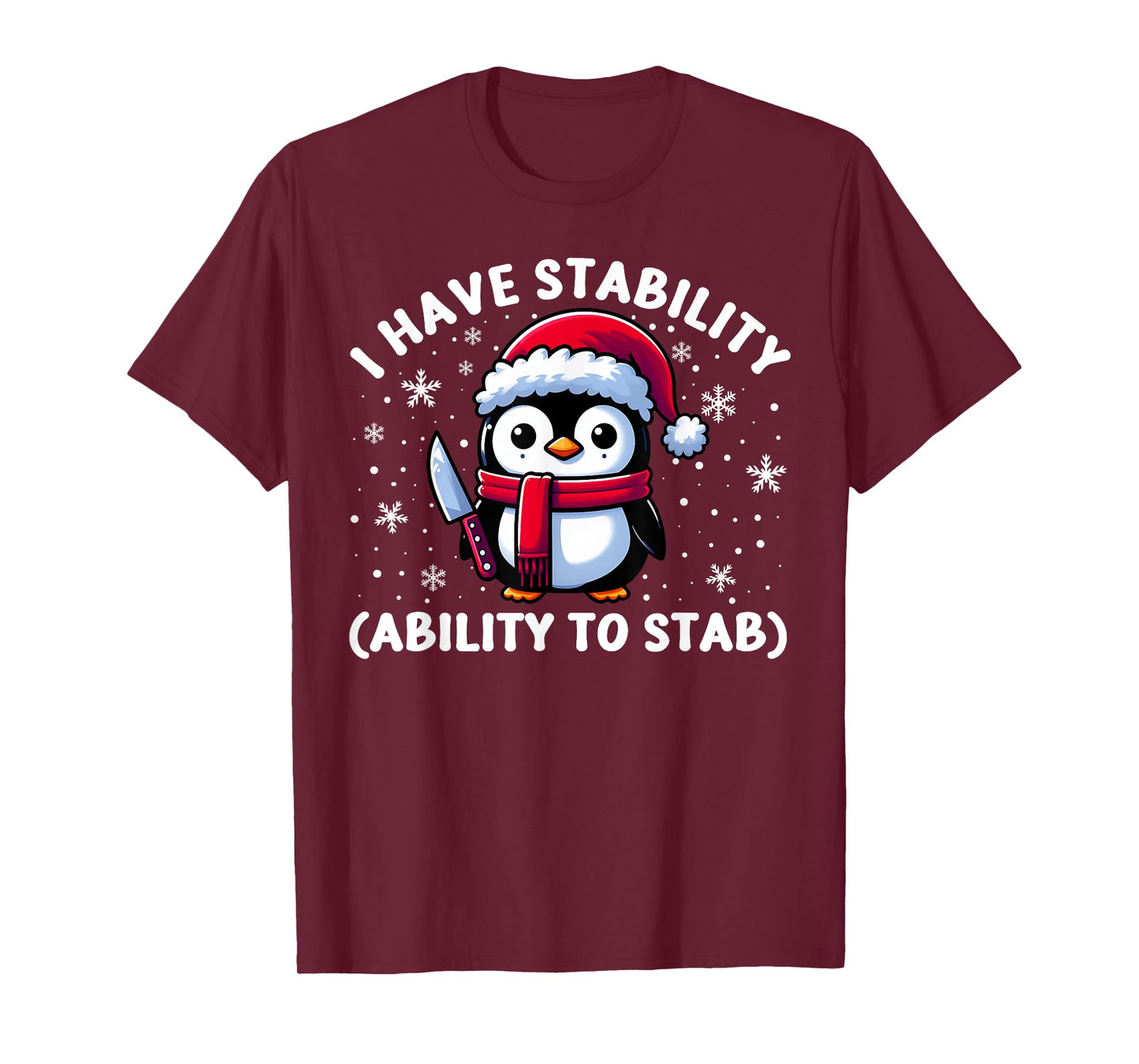 Fun Meme Penguin With Knife I Have Stability Ability To Stab T-Shirt