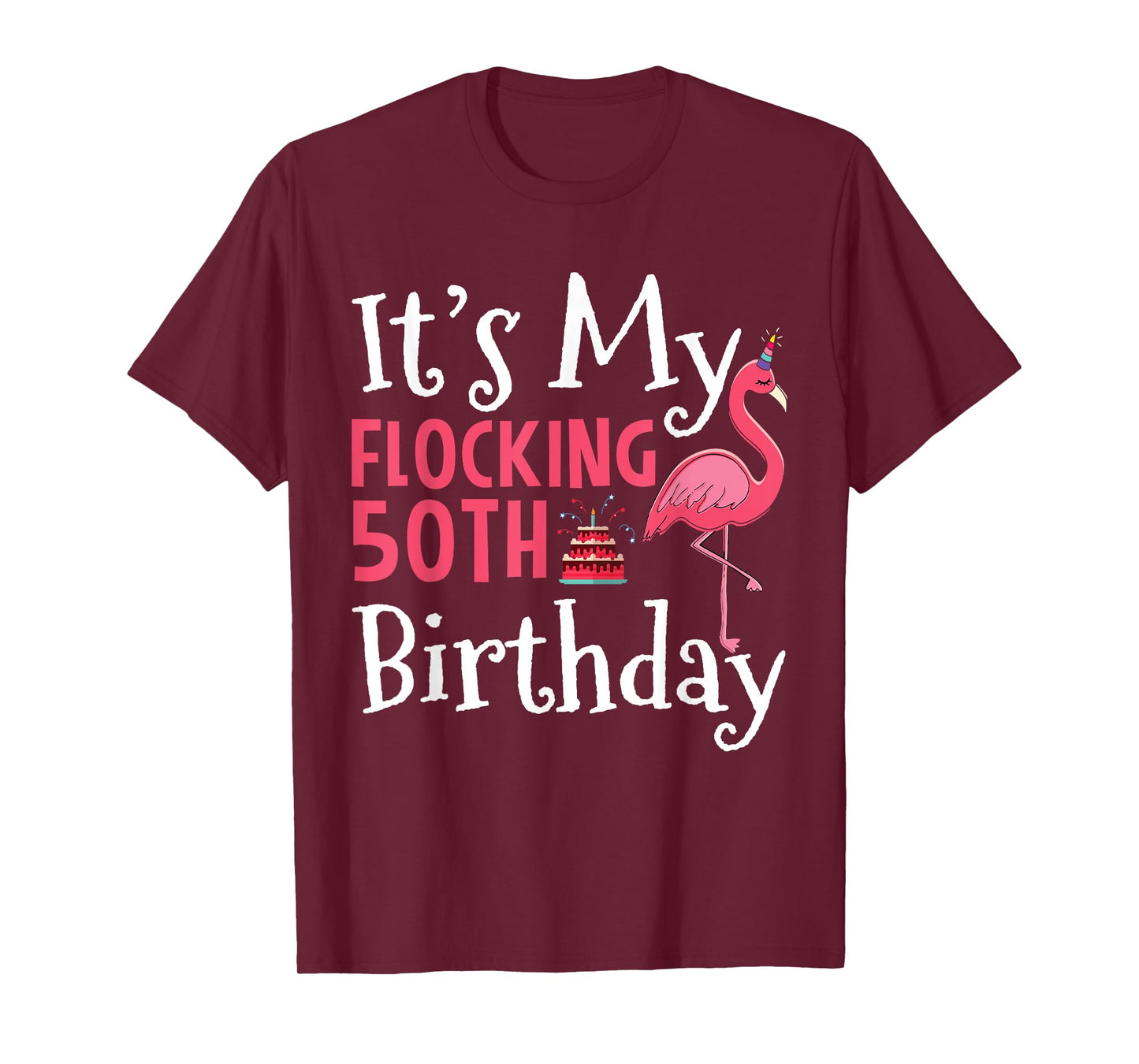 Flamingo 50th Birthday It's My Flocking Birthday T-Shirt