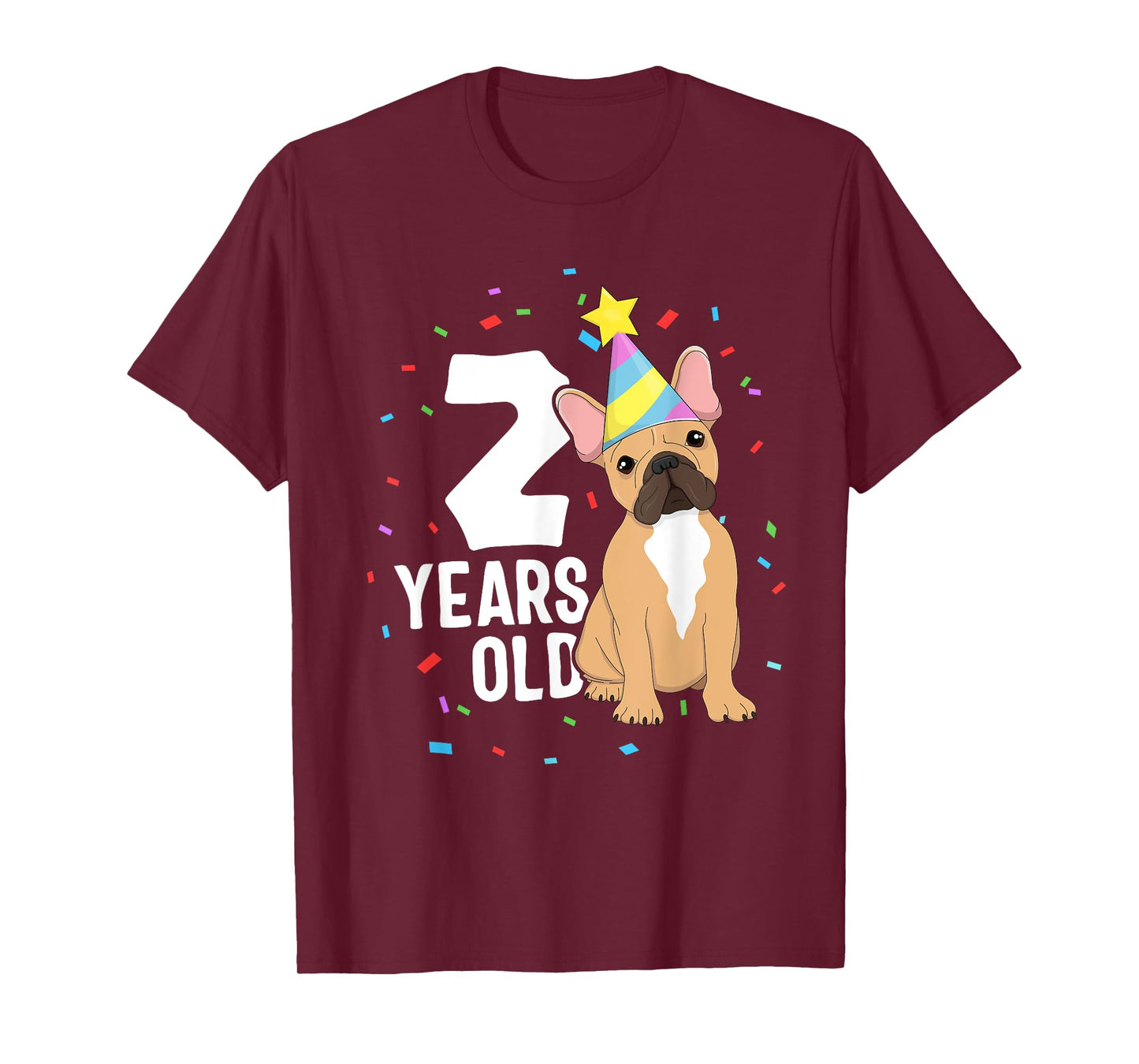 2 Years Old Birthday Outfit French Bulldog Dog Party 2nd Men Women Kids T-Shirt