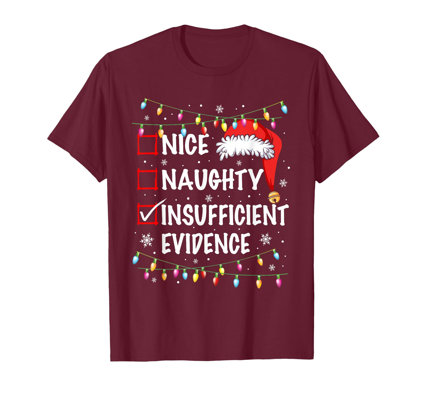 Nice Naughty Insufficient Evidence Christmas Santa Claus T-Shirt
