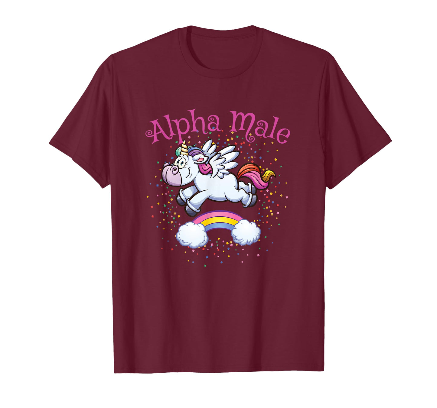 Alpha Male Unicorn Rainbow Funny Sarcastic Meme Humor T-Shirt