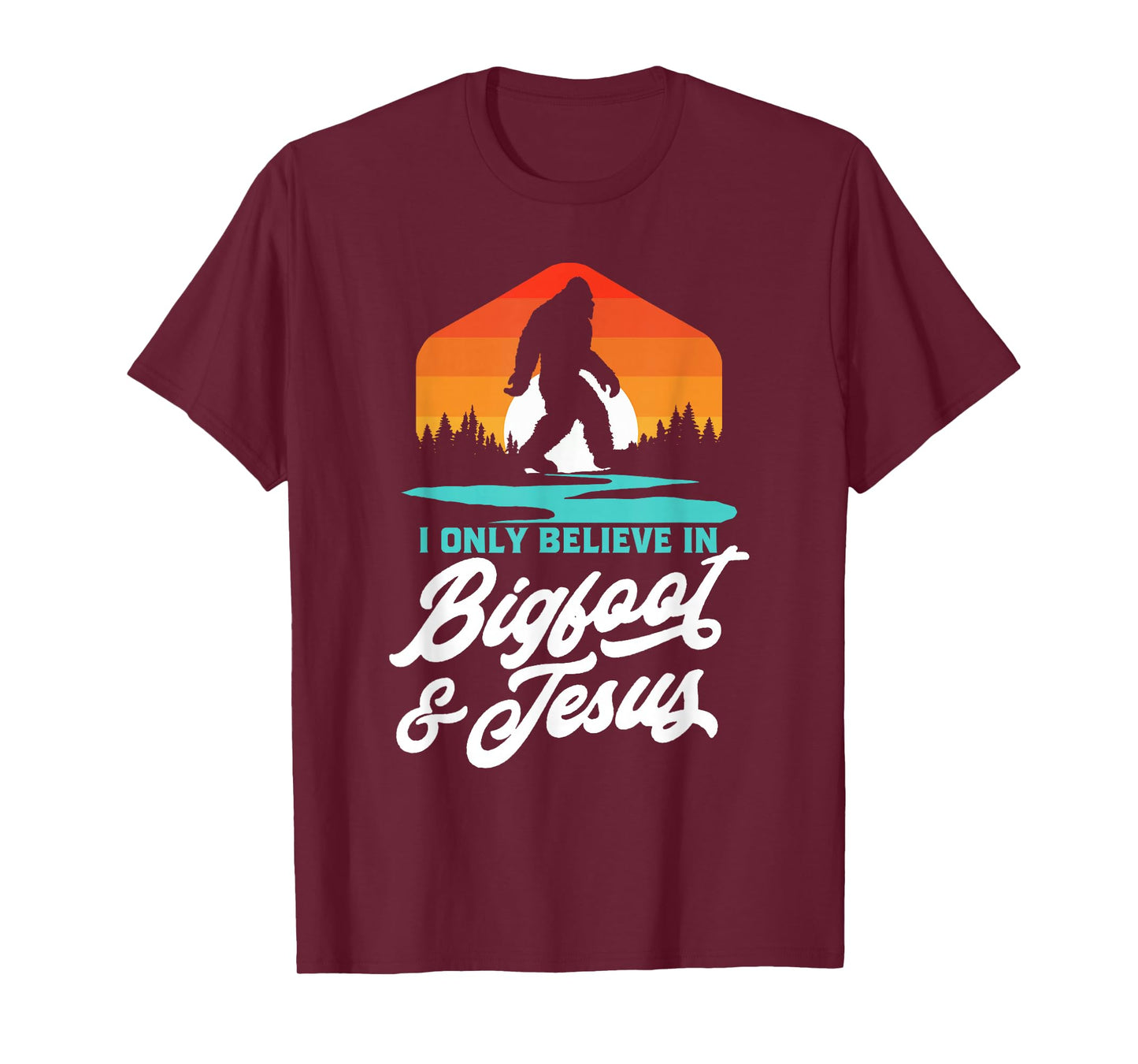 I Only Believe in Bigfoot & Jesus Funny Sasquatch Retro T-Shirt