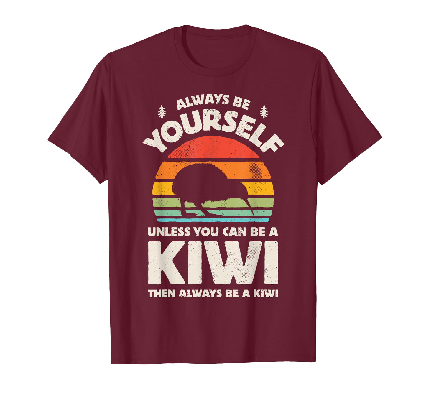 Kiwi Always Be Yourself Retro Vintage 60s 70s Bird Lovers T-Shirt