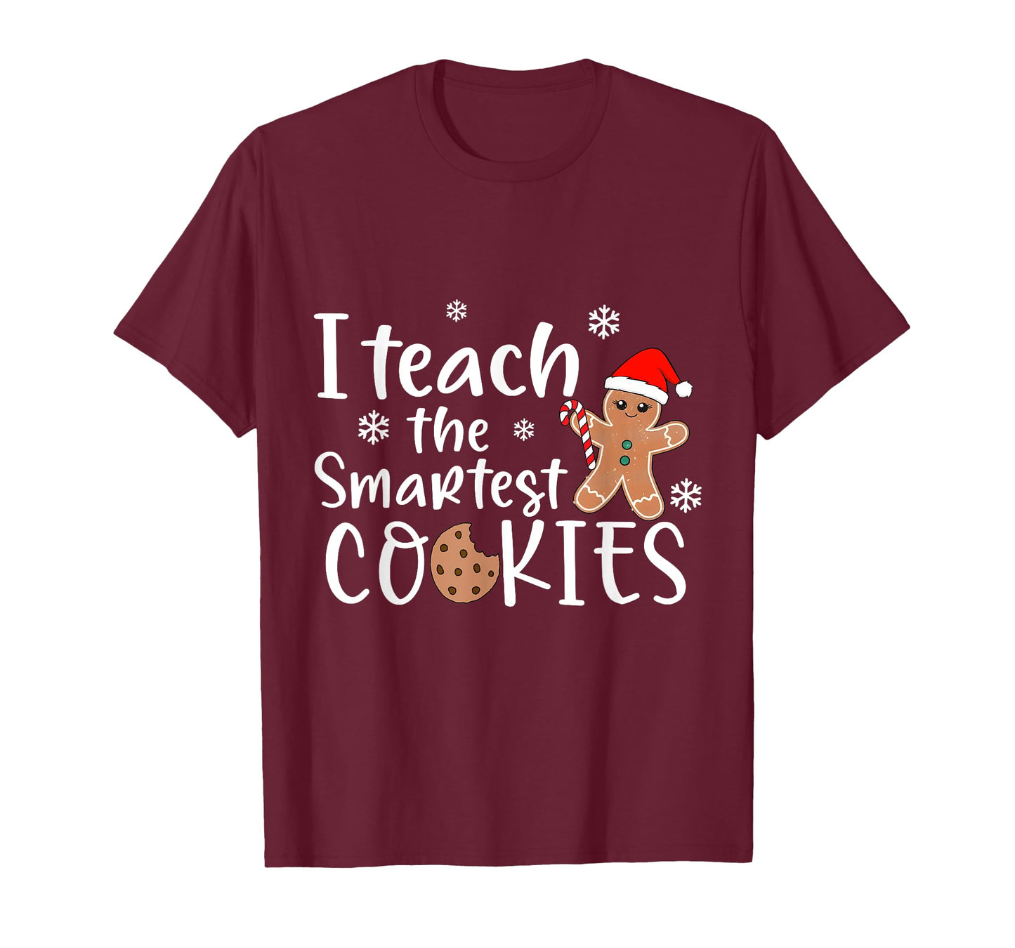I Teach the Smartest Cookies In The Batch Family Women Men T-Shirt