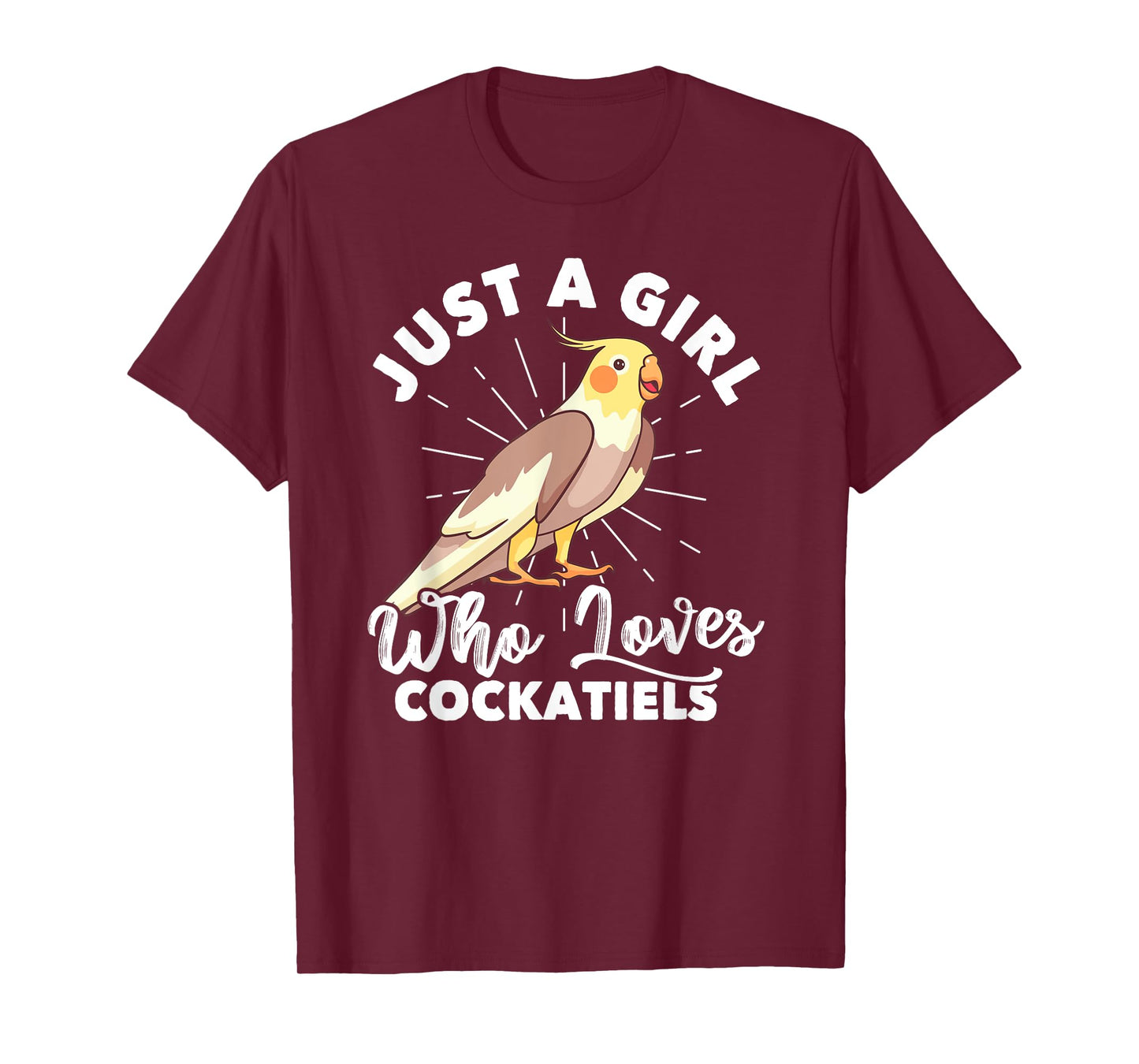 Just A Girl Who Loves Cockatiels Lover Ornithologist T-Shirt