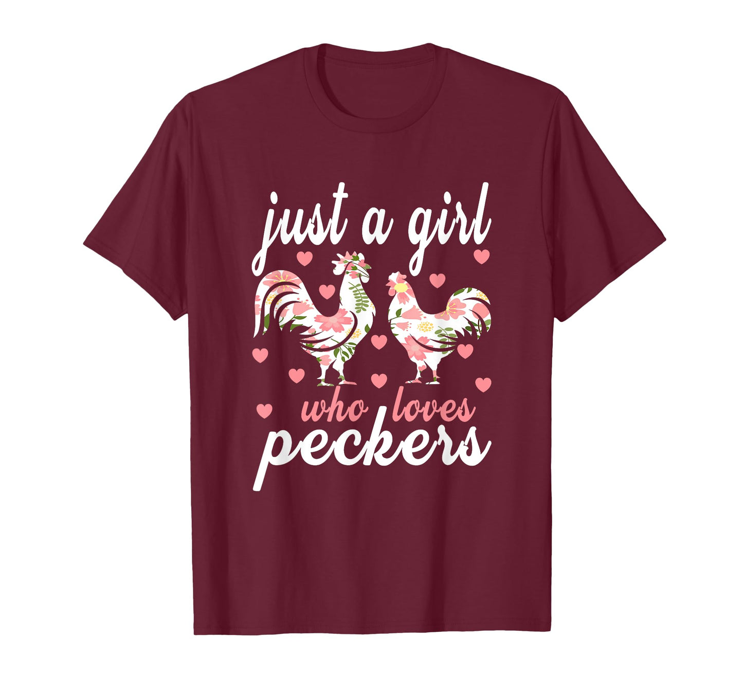 Just a girl who loves peckers T-Shirt