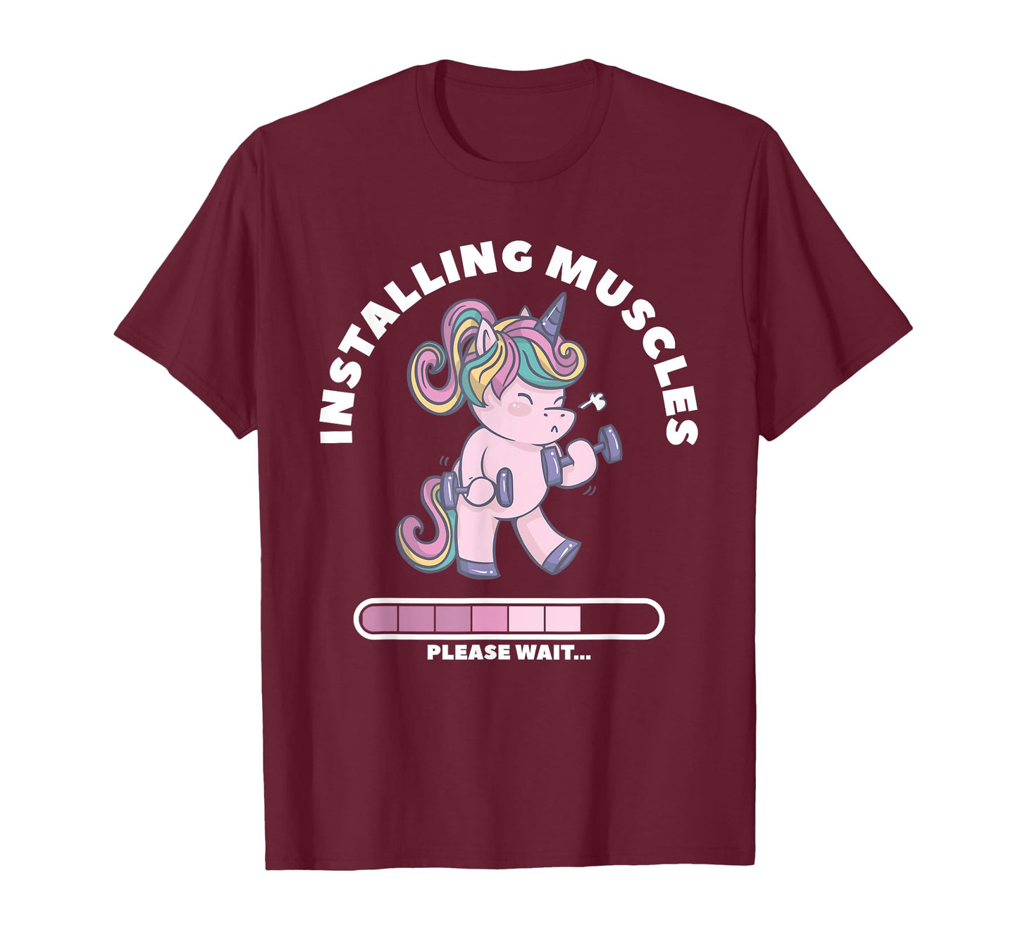 Installing Muscles Please Wait Unicorn Weightlifing Fitness T-Shirt