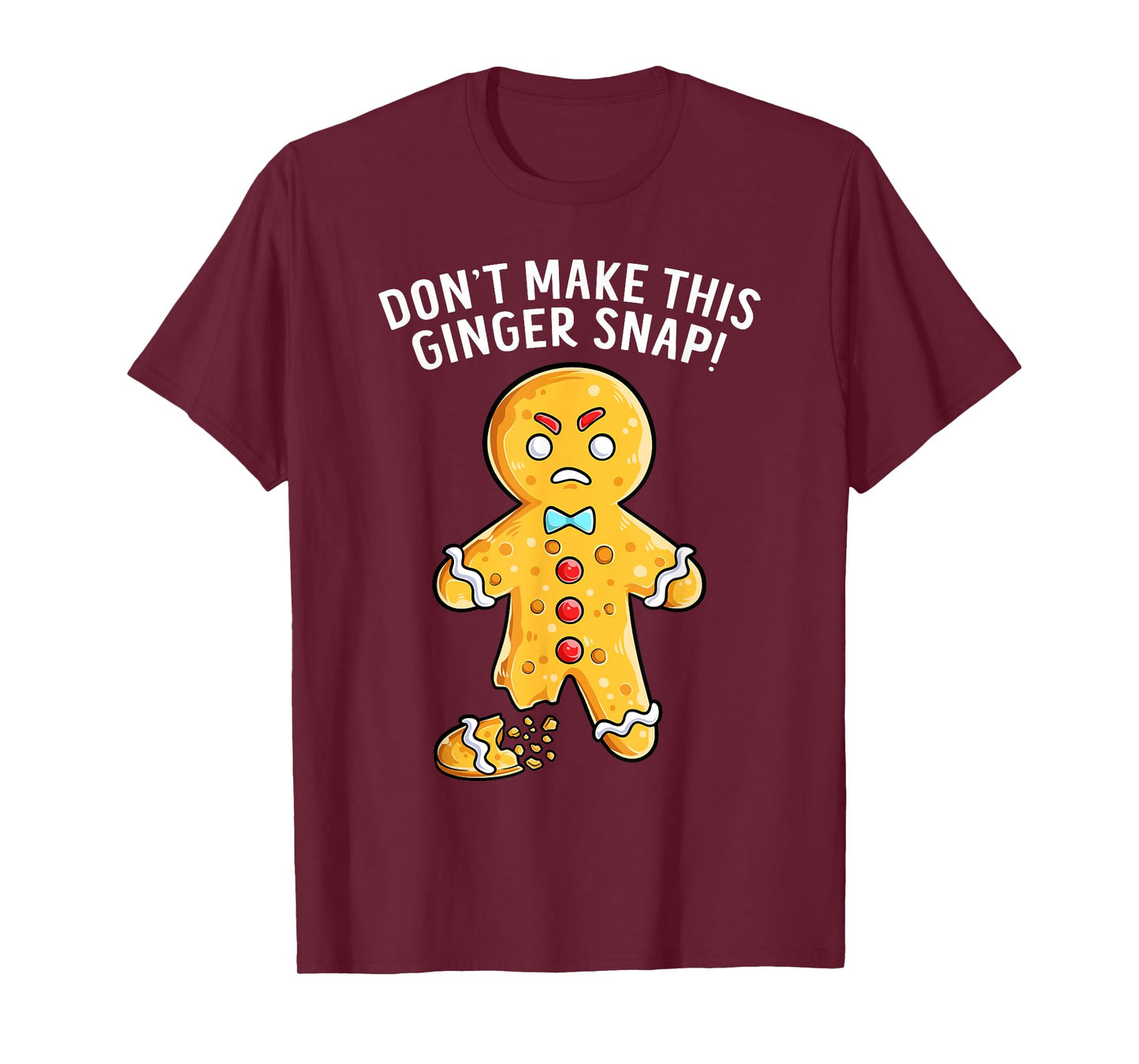 Don't Make This Ginger Snap Redhead Funny Christmas T-Shirt