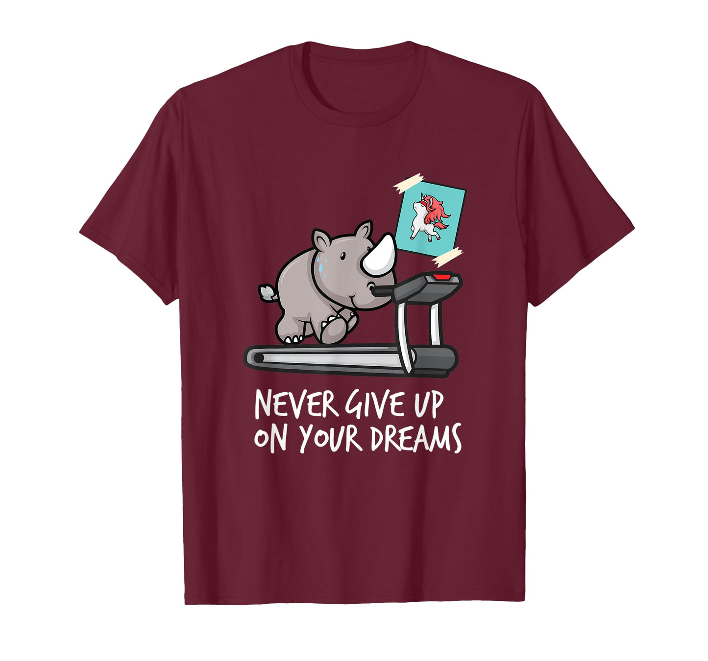 Never give up on your Dreams T-Shirt