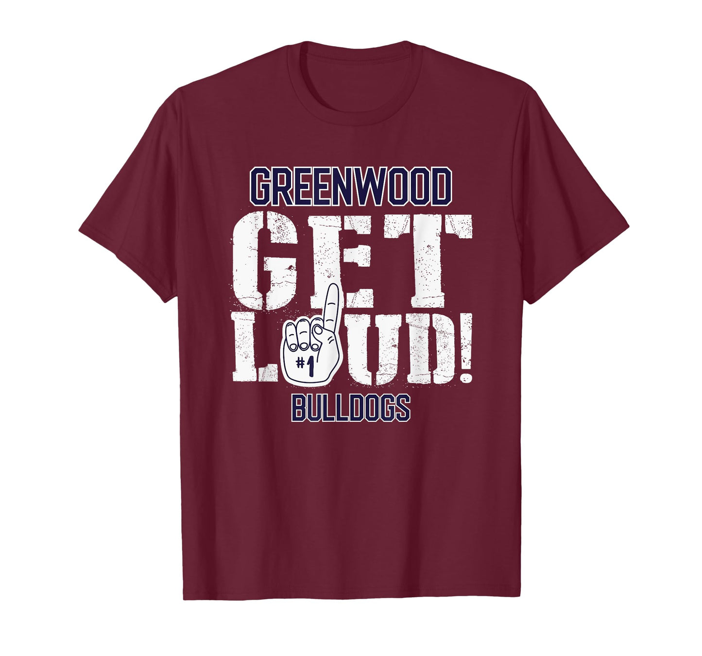 Greenwood High School GET LOUD Bulldogs T-Shirt