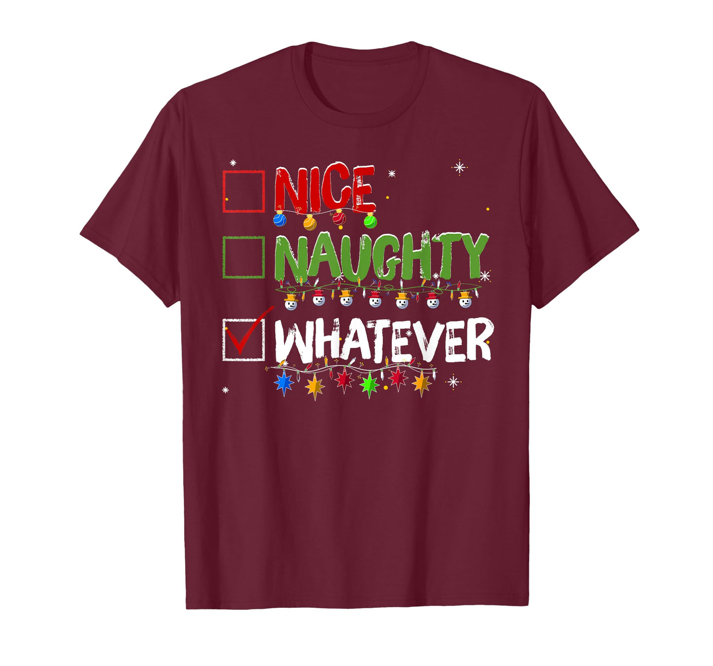Naughty Nice Whatever Christmas Santa Claus T-Shirt