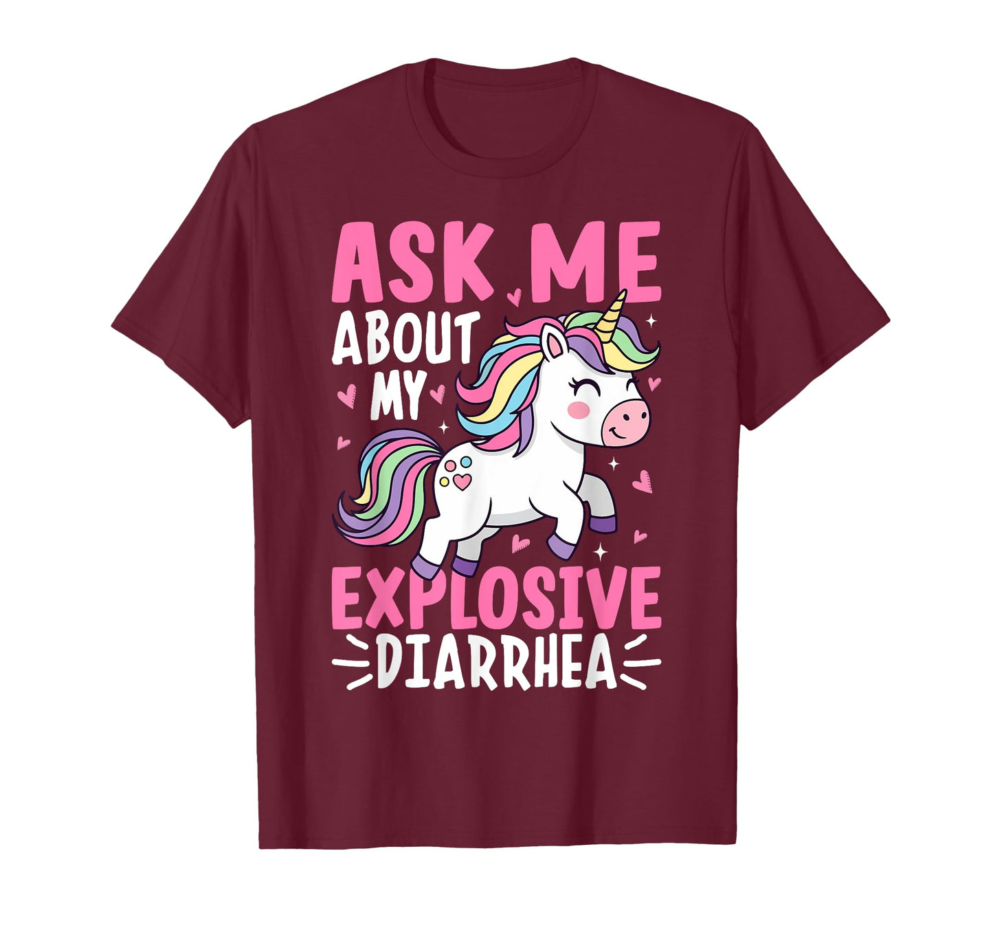 Ask Me About My Explosive Diarrhea Funny Unicorn Meme T-Shirt