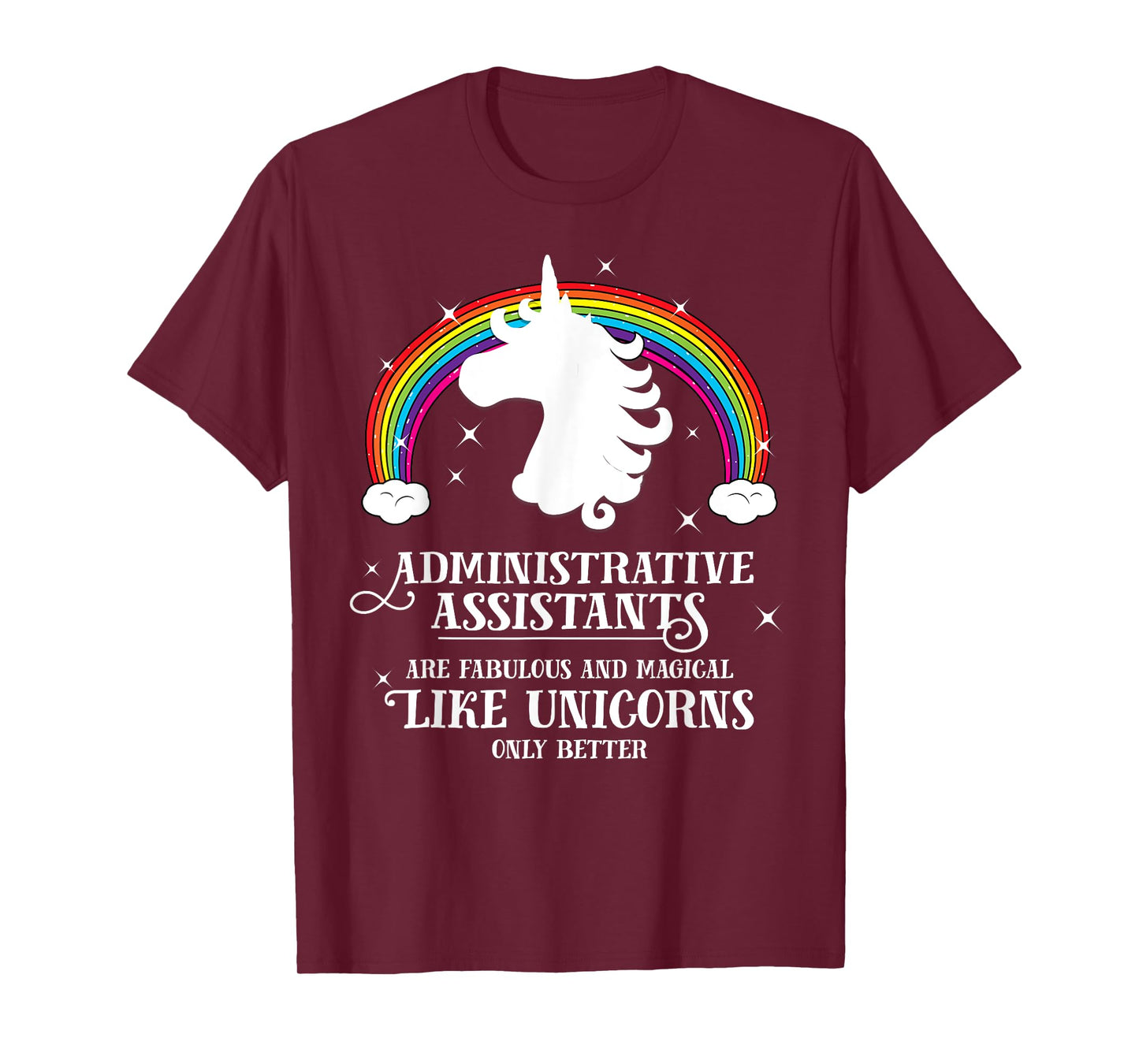 Administrative Assistants Fabulous Like Unicorns T Shirt T-Shirt