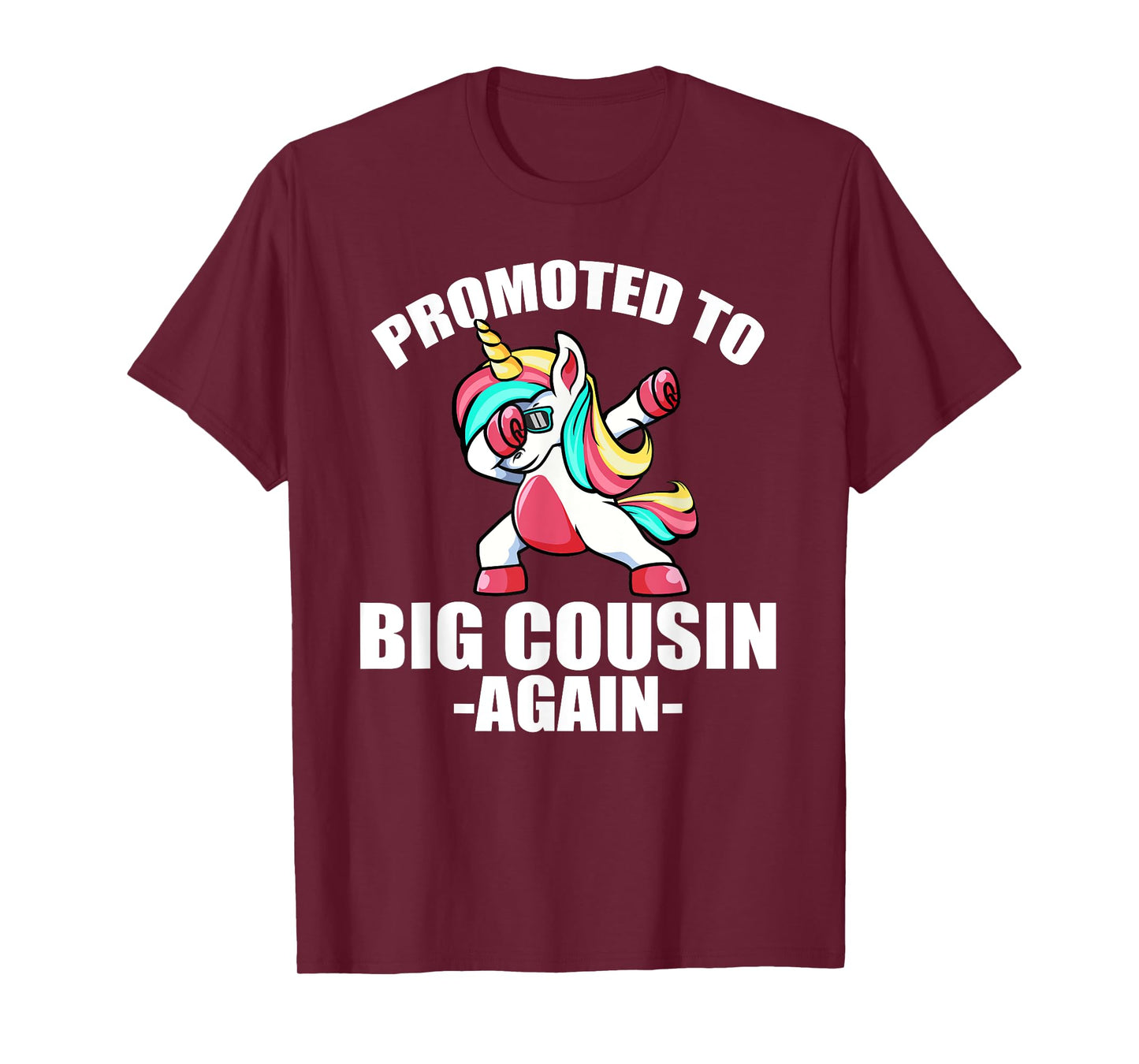 Promoted To Big Cousin Again Shirt Pregnancy Dabbing Unicorn T-Shirt