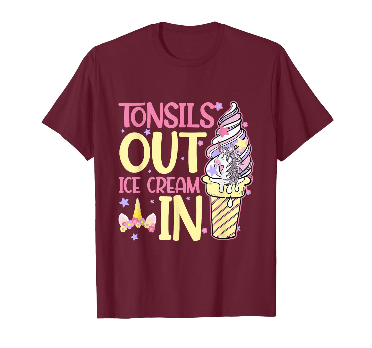 Tonsils Out Ice Cream In Unicorn Children Get Well T-Shirt