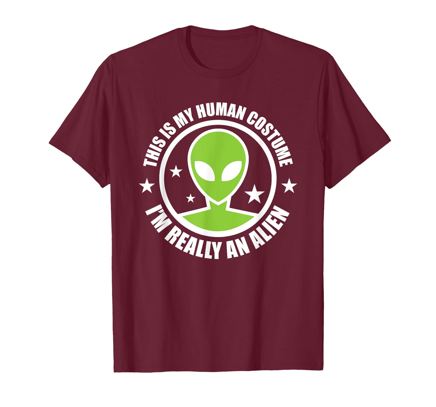 This Is My Human Costume I'm Really An Alien Halloween Party T-Shirt
