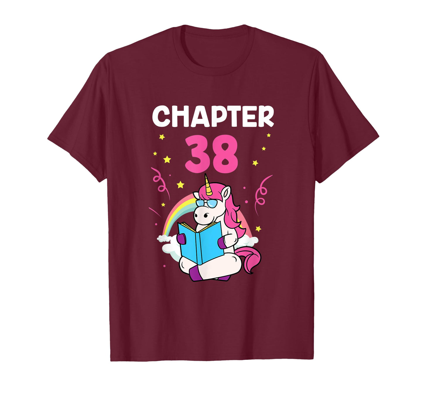 Chapter 38 38th Birthday Party Thirty Eight Years Unicorn T-Shirt