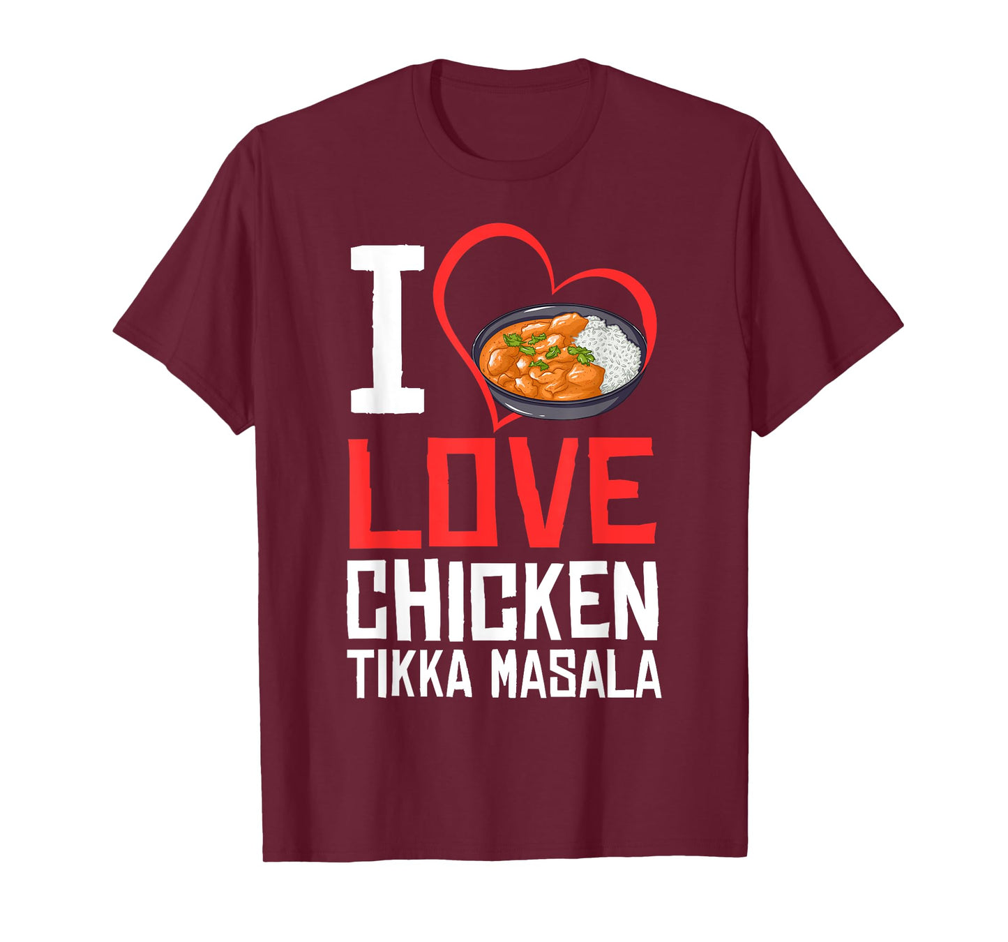 Chicken Tikka Masala Gift Indian Food T-Shirt